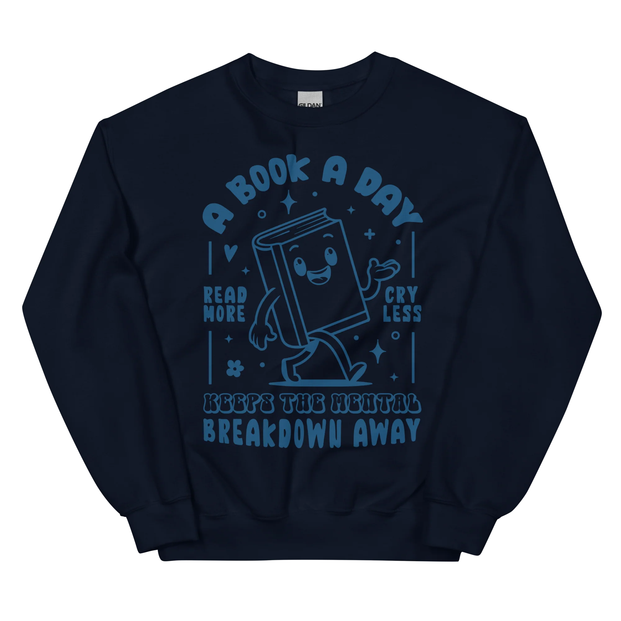 A Book a Day Mental Breakdown Away Sweatshirt - Image 3