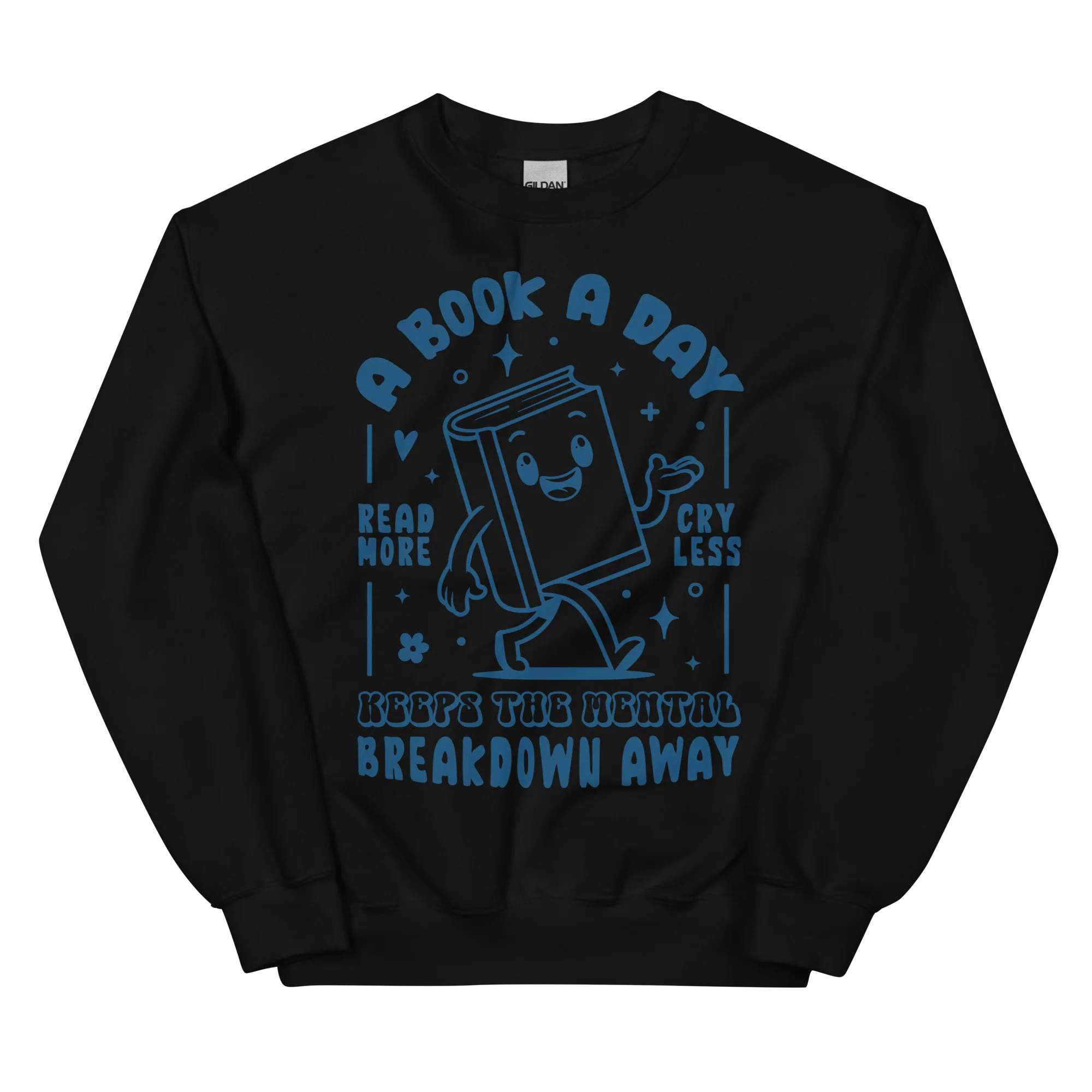 A Book a Day Mental Breakdown Away Sweatshirt - Image 5