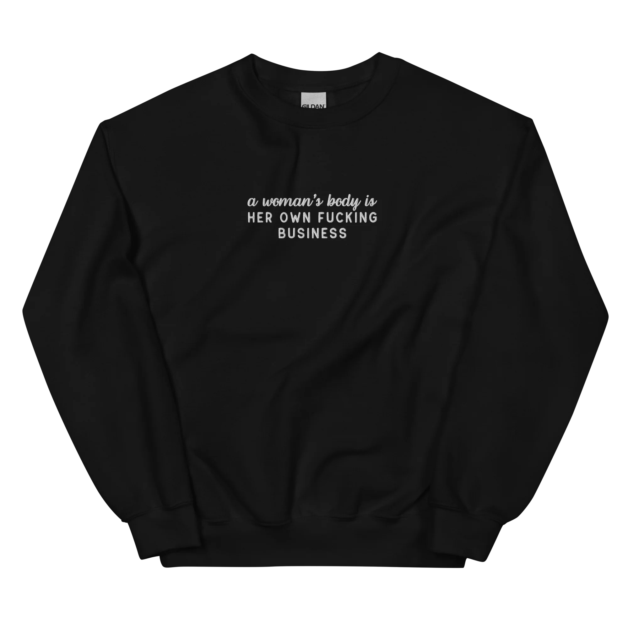 A Woman's Body Is Her Own Fucking Business Embroidered Sweatshirt - Image 6