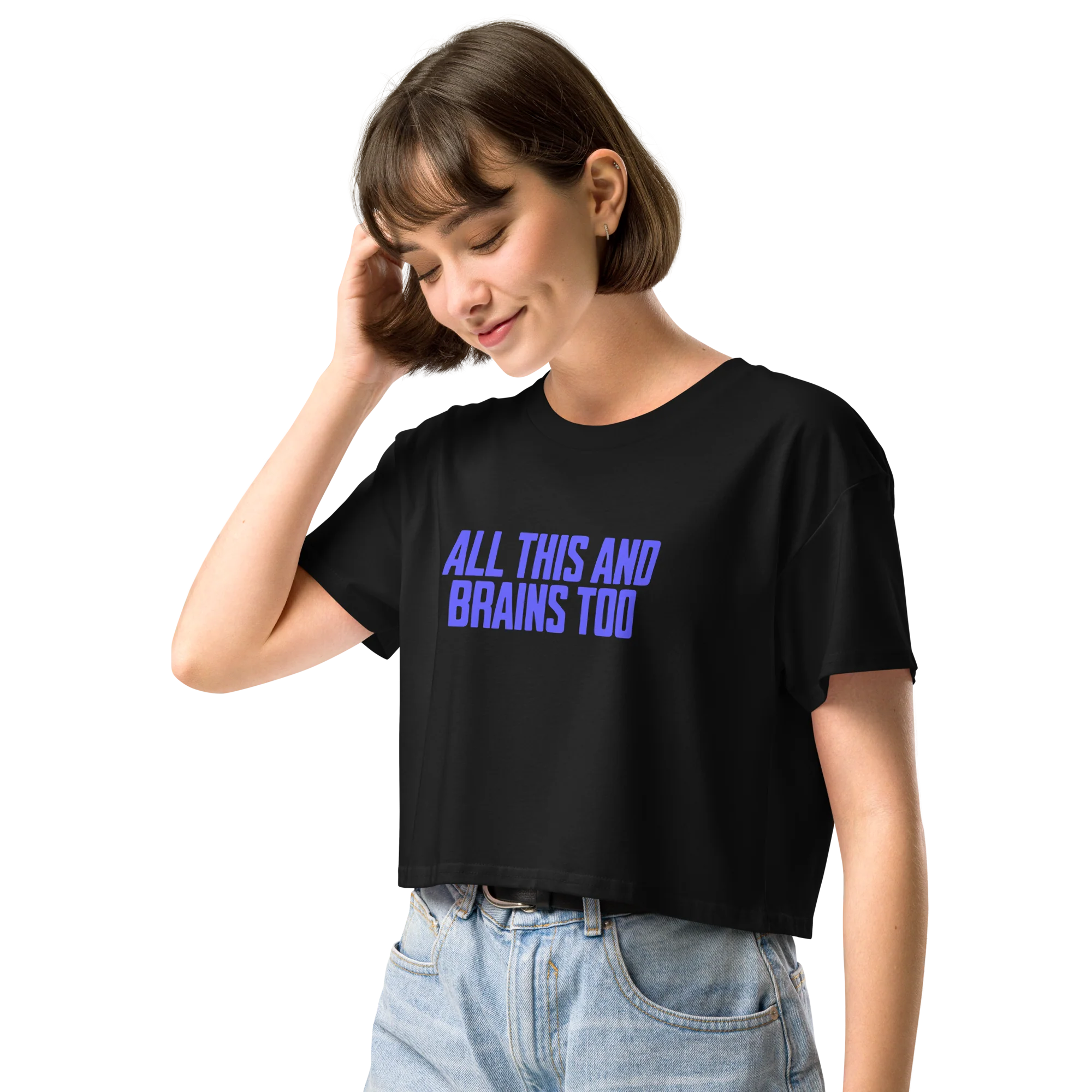 All This And Brains Too Crop Tee - Image 2
