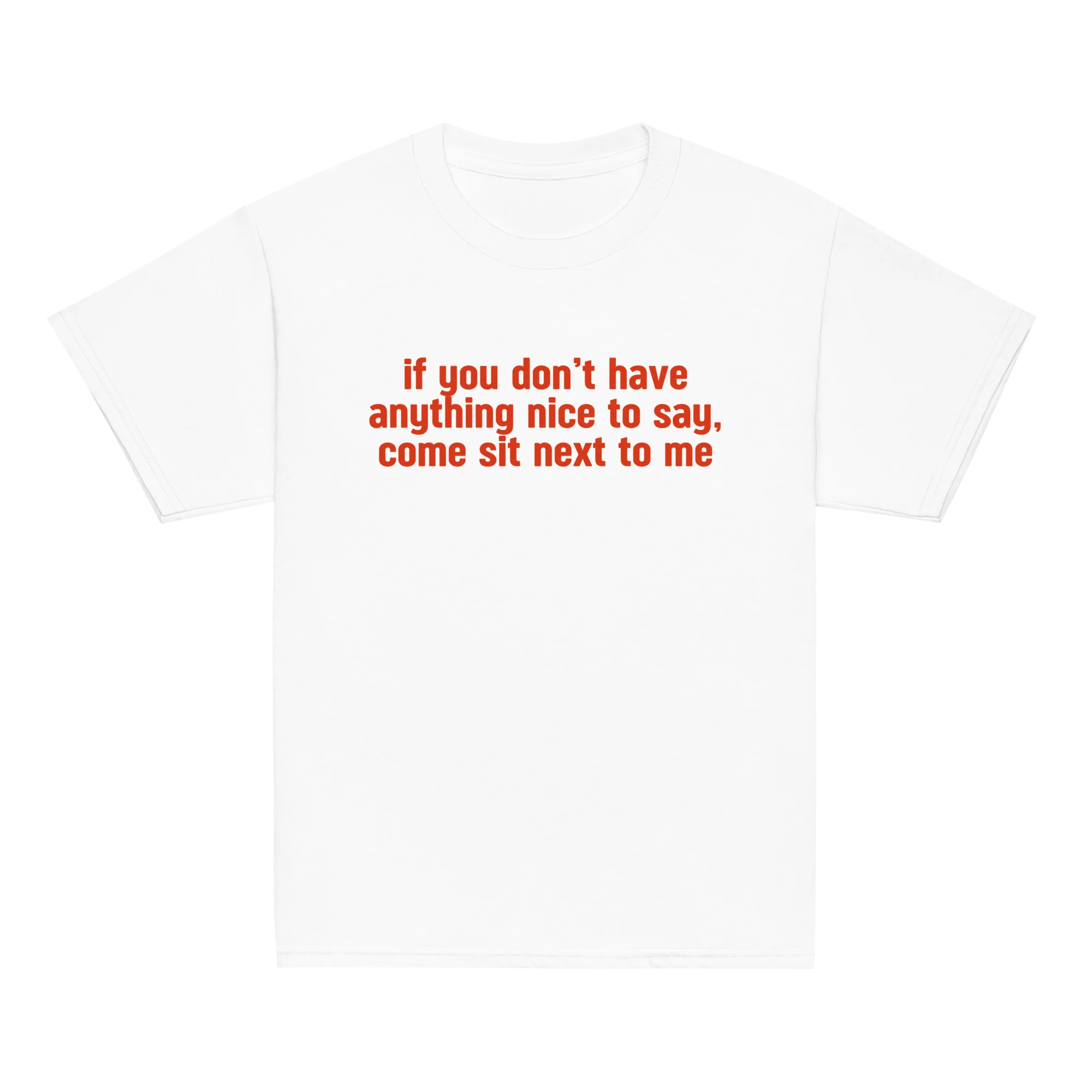 Anything Nice to Say, Sit Next to Me Baby Tee - Image 3