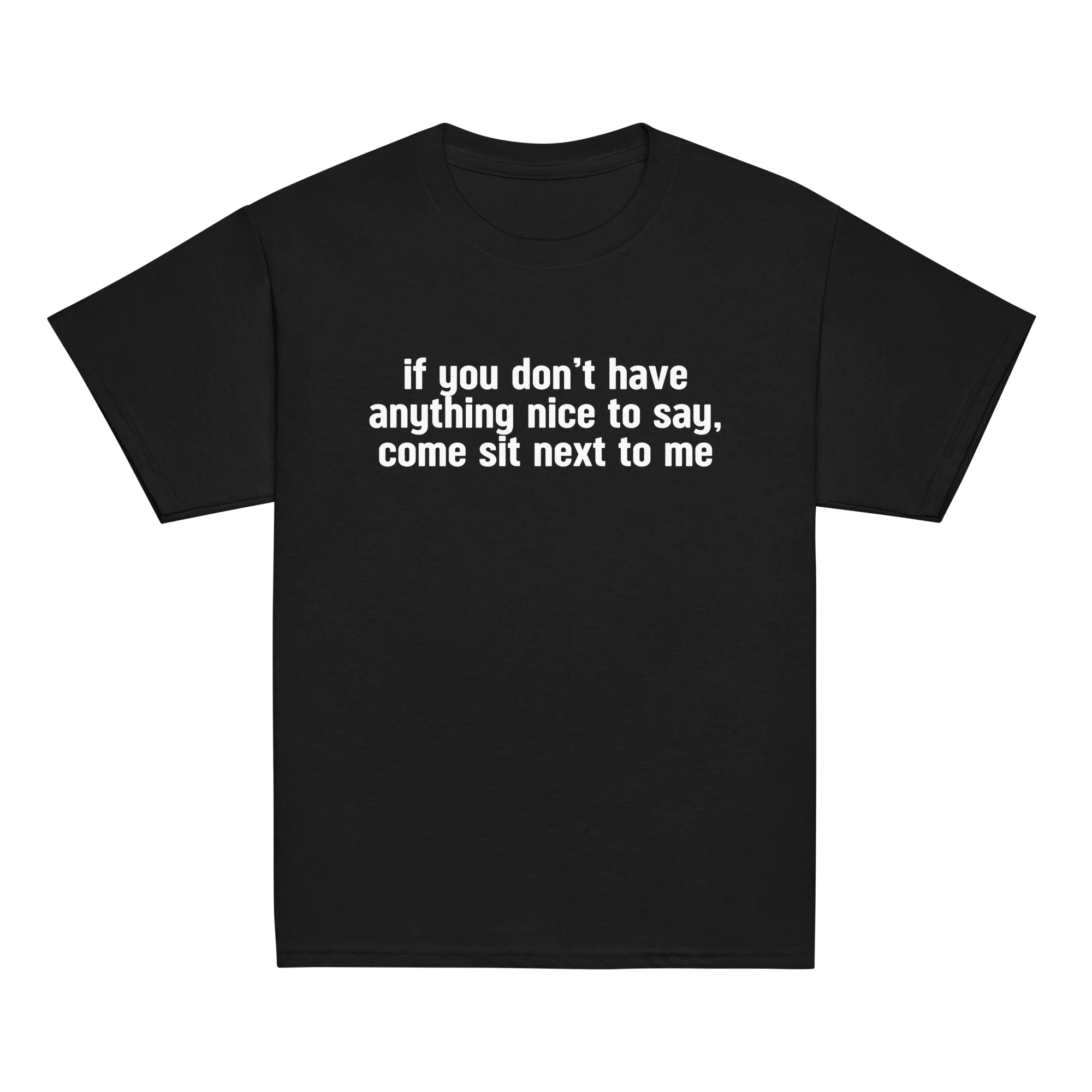 Anything Nice to Say, Sit Next to Me Baby Tee - Image 8