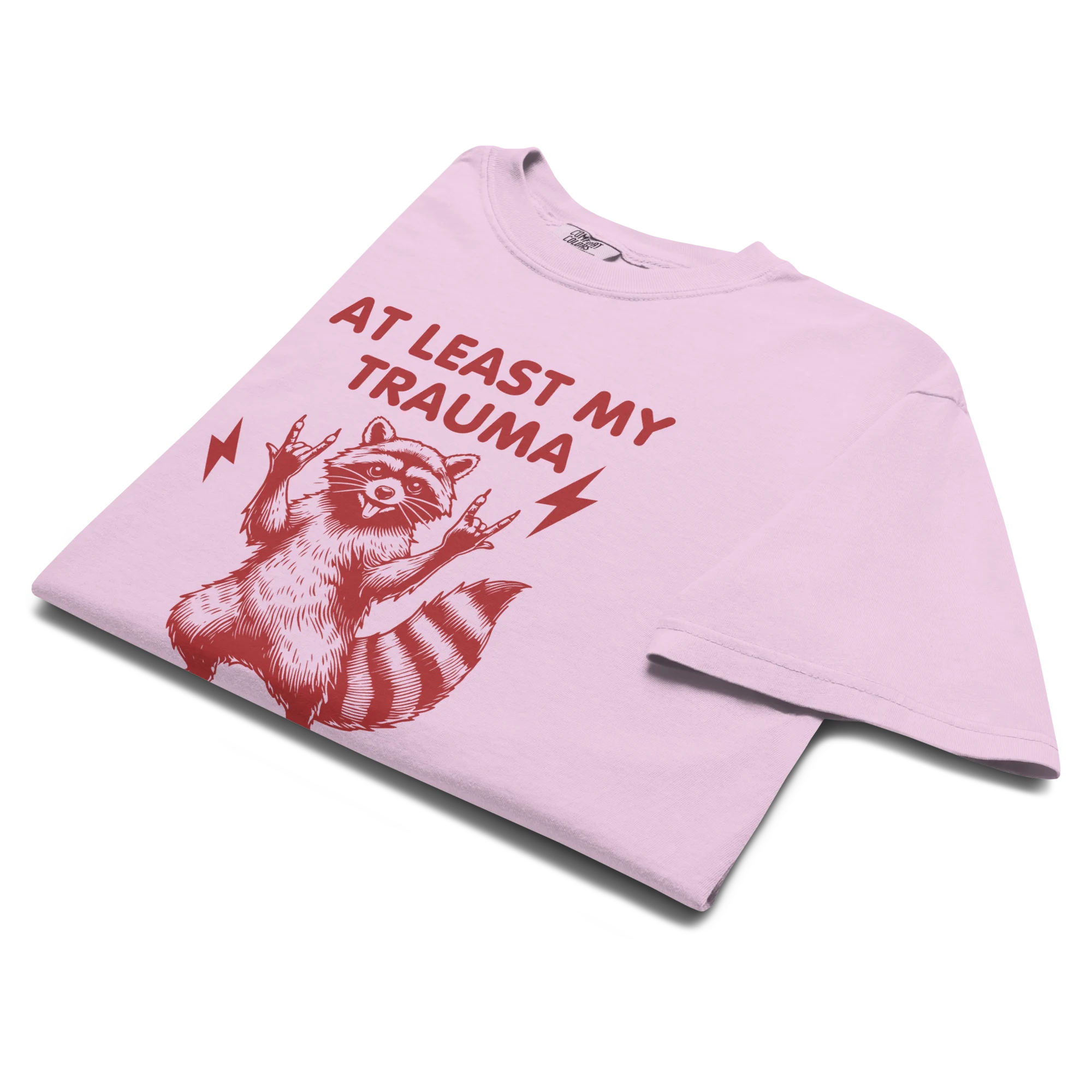 At Least My Trauma Made Me Funny Classic T-Shirt - Image 5