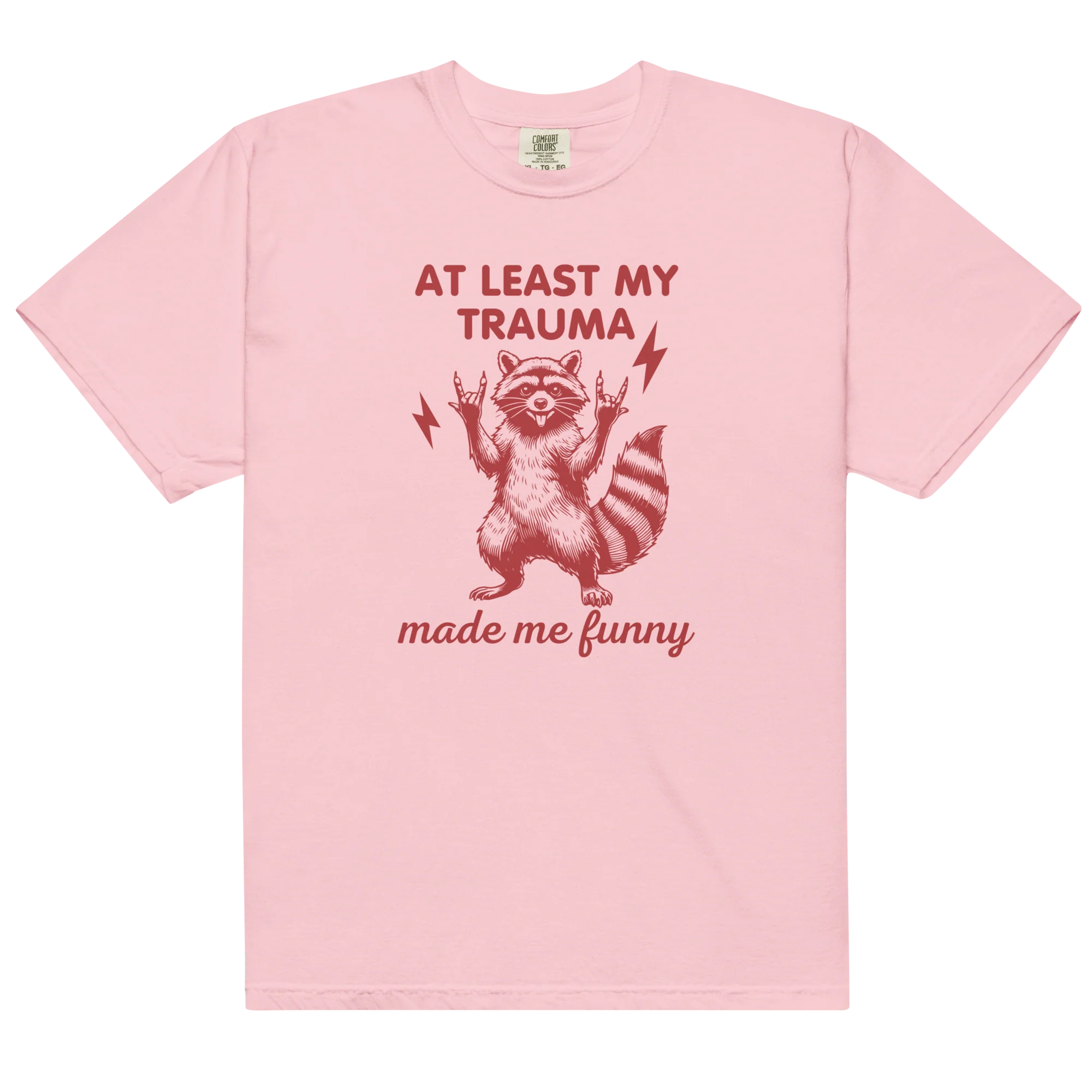 At Least My Trauma Made Me Funny Classic T-Shirt - Image 8
