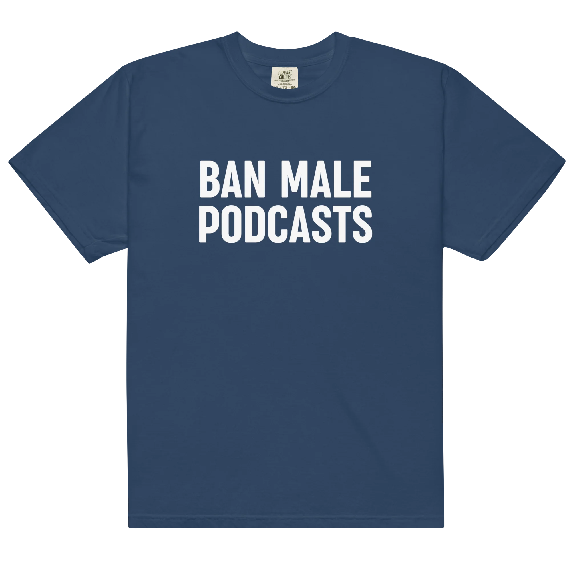 Ban Male Podcasts Classic T-Shirt - Image 6