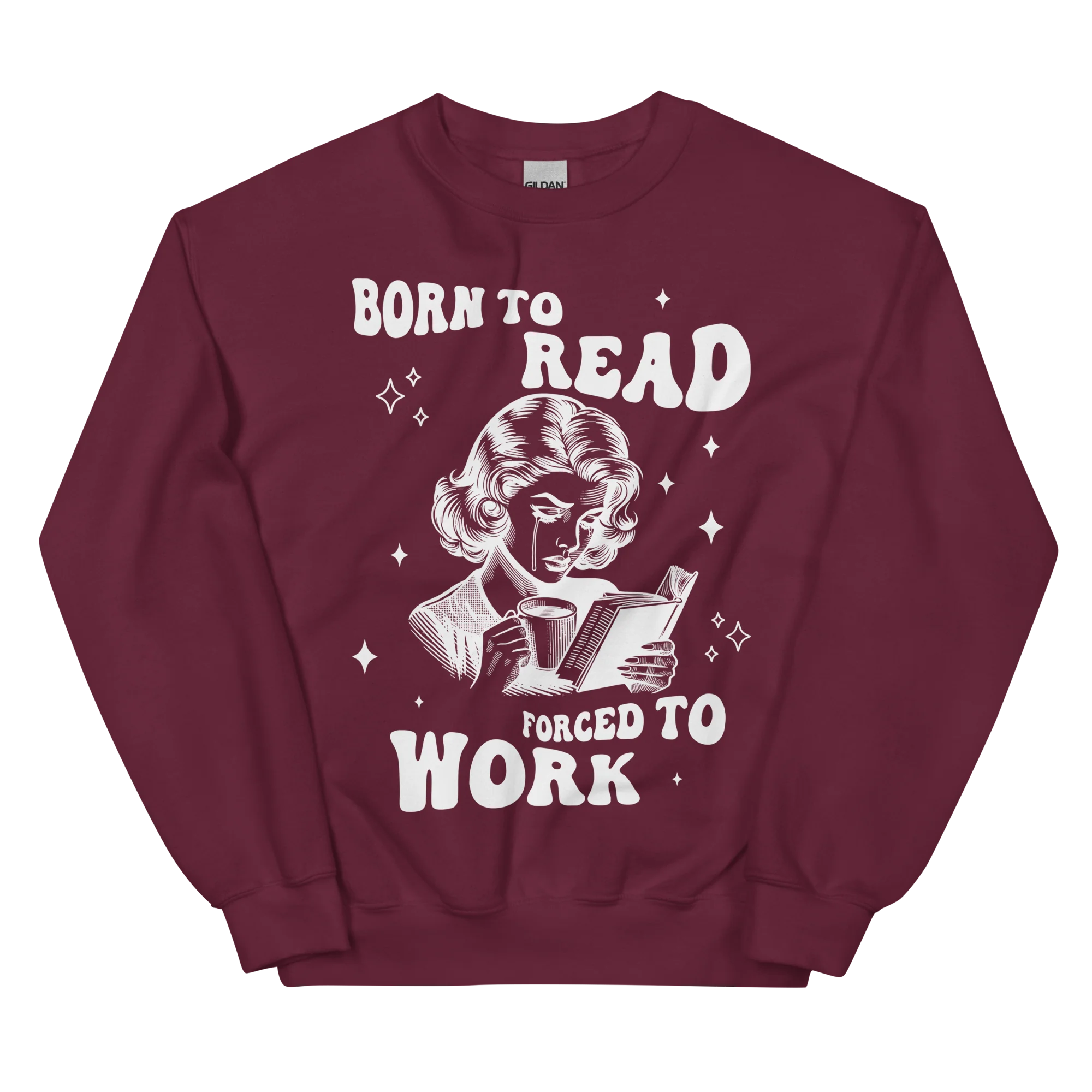Born to Read, Forced to Work Bookish Sweatshirt - Image 9