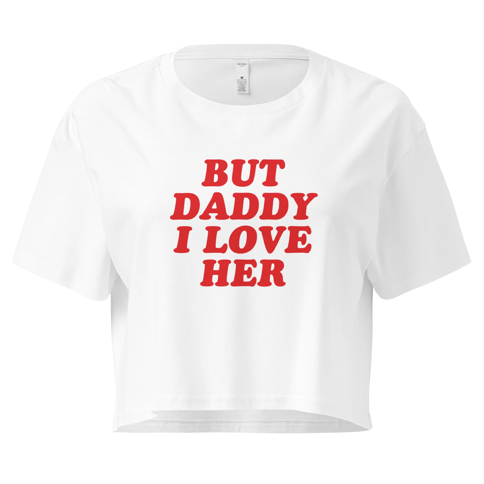 But Daddy I Love Her Crop Tee
