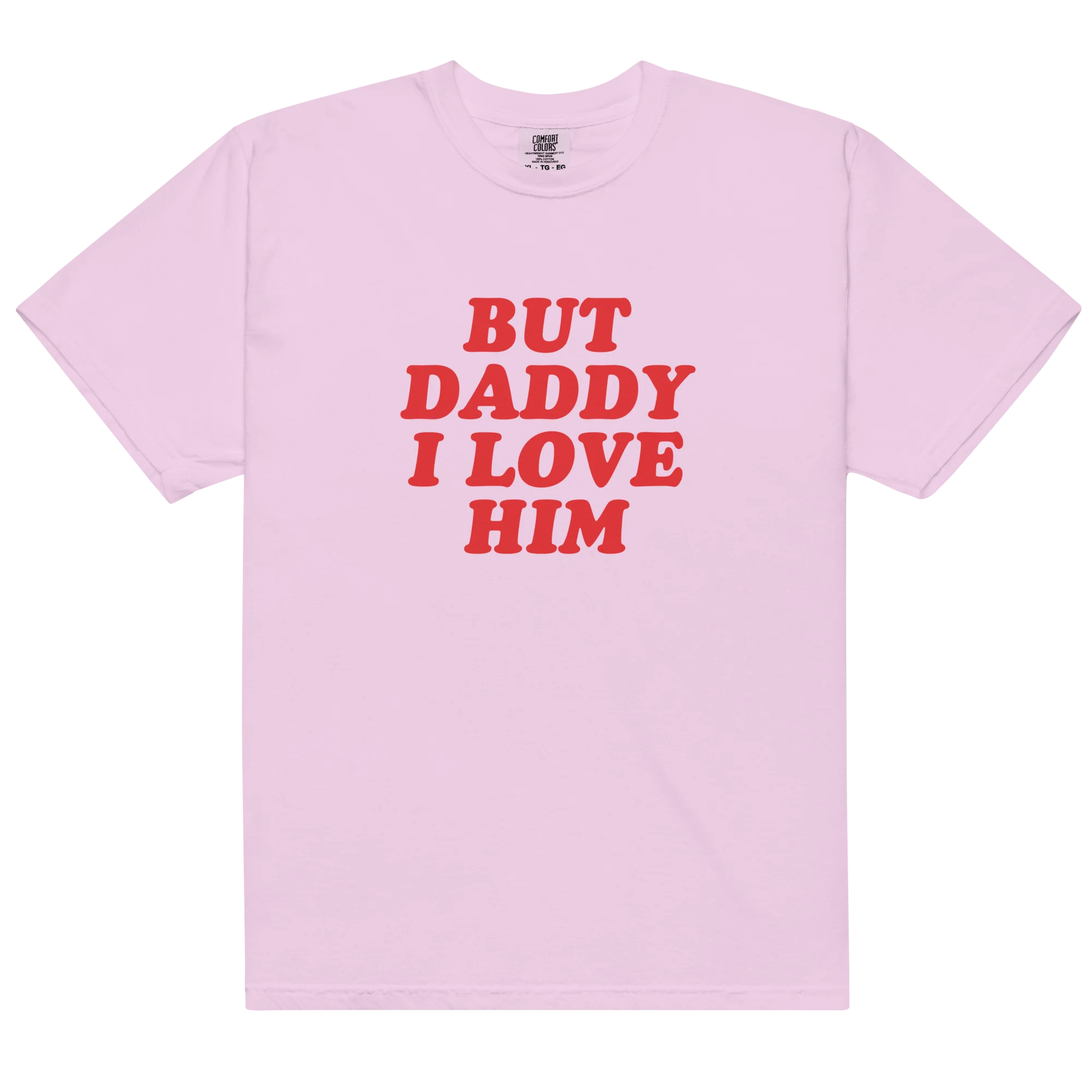 But Daddy I Love Him Classic T-Shirt - Image 8
