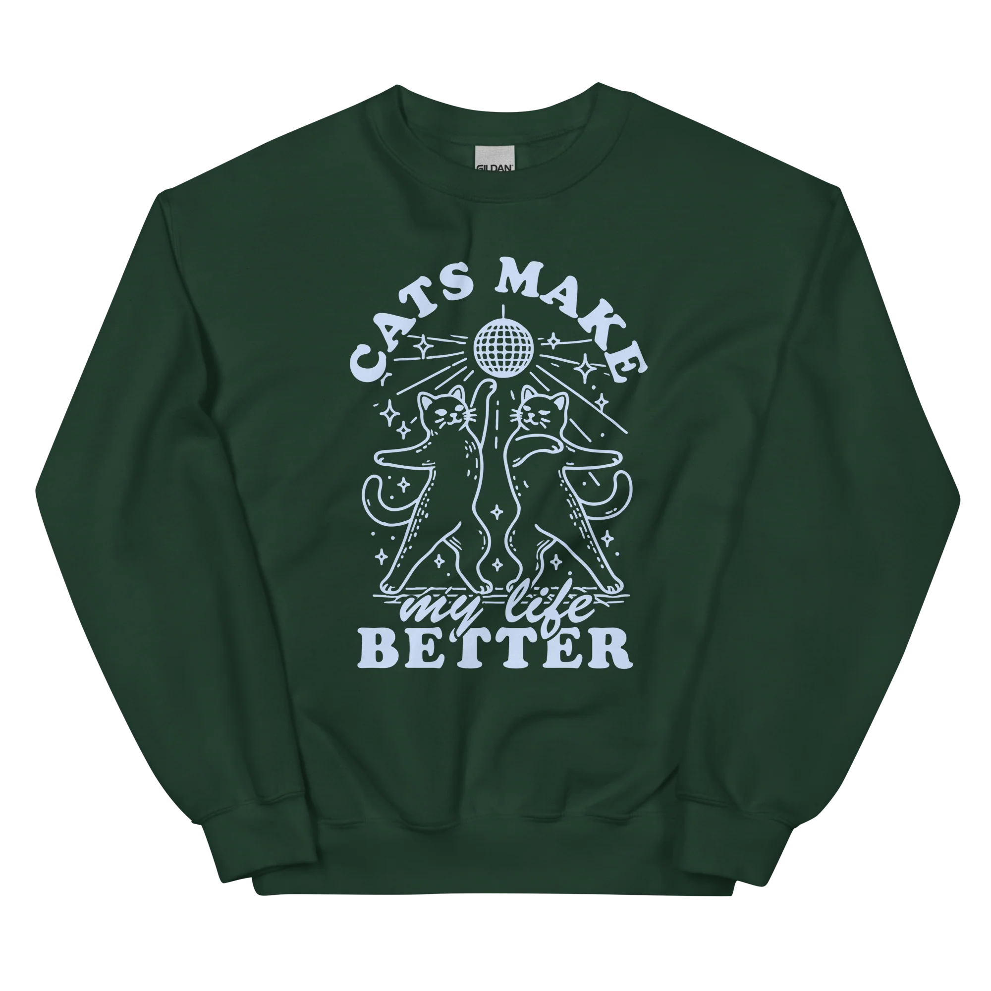Cats Make My Life Better Sweatshirt - Image 8