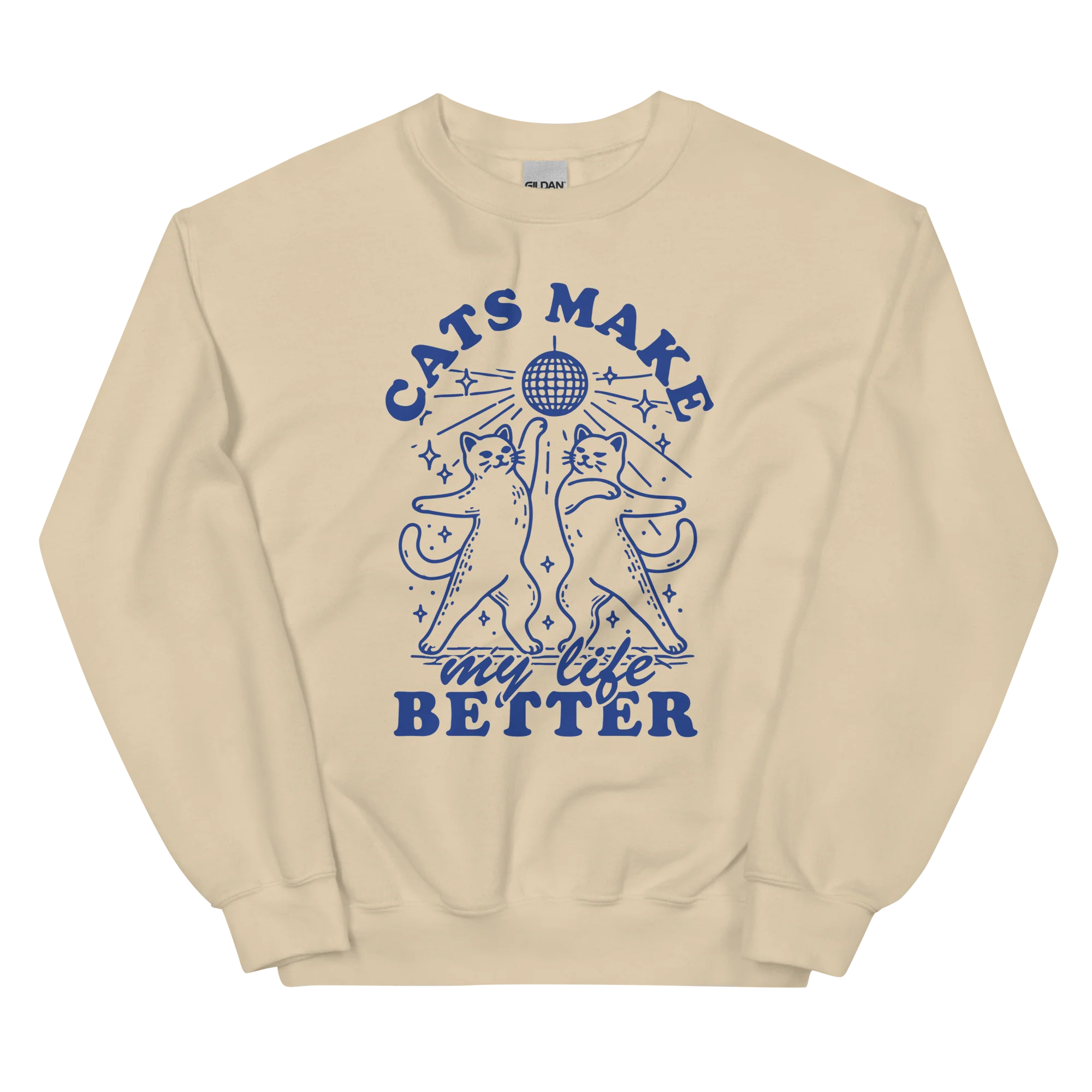 Cats Make My Life Better Sweatshirt - Image 9