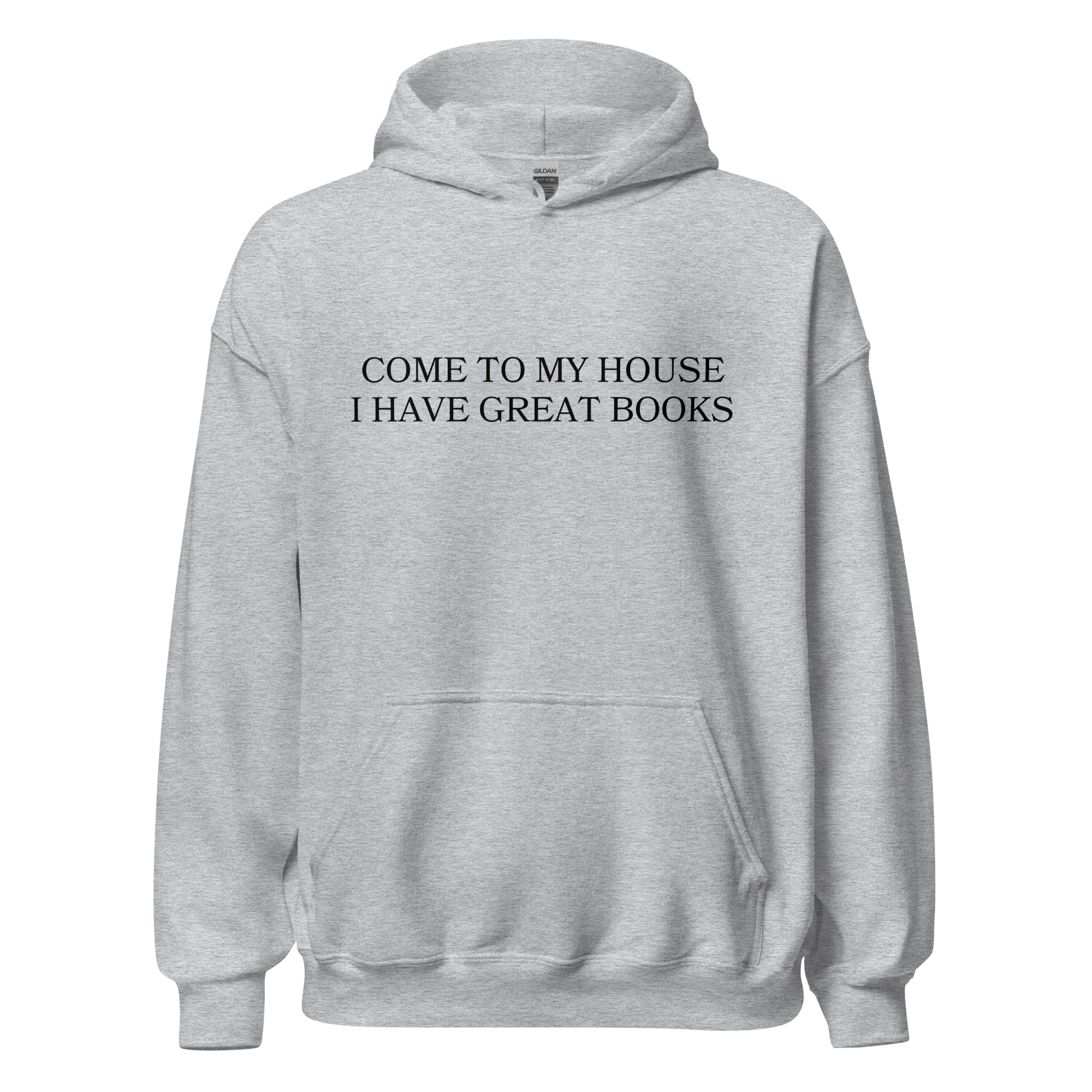 Come to My House I Have Great Books Hoodie - Image 3