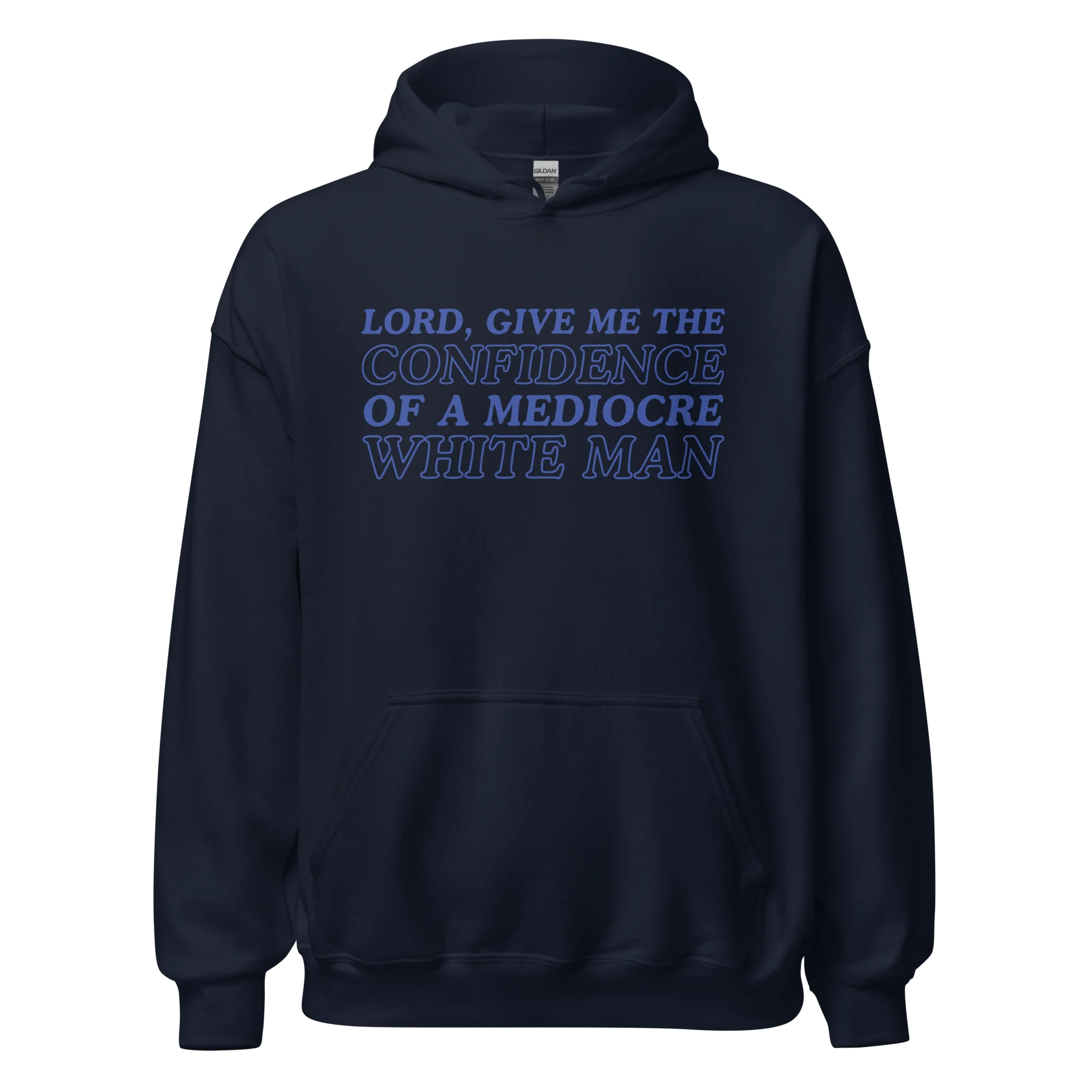 Confidence of a Mediocre White Man Hoodie - Image 3