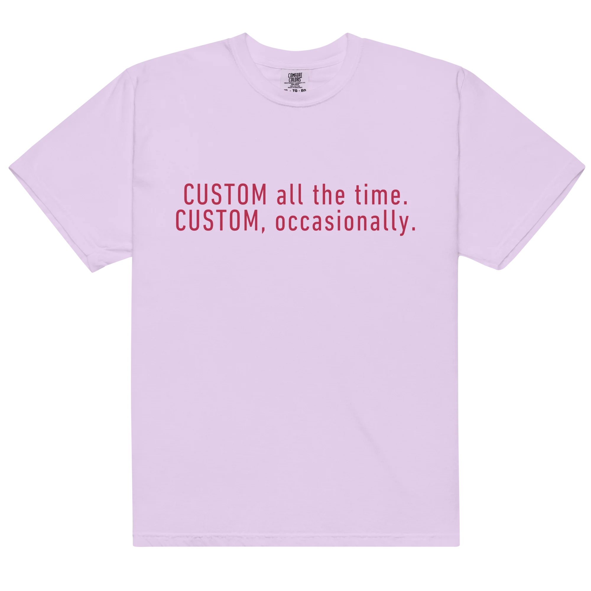 CUSTOM All The Time, Occasionally Classic T-Shirt - Image 9