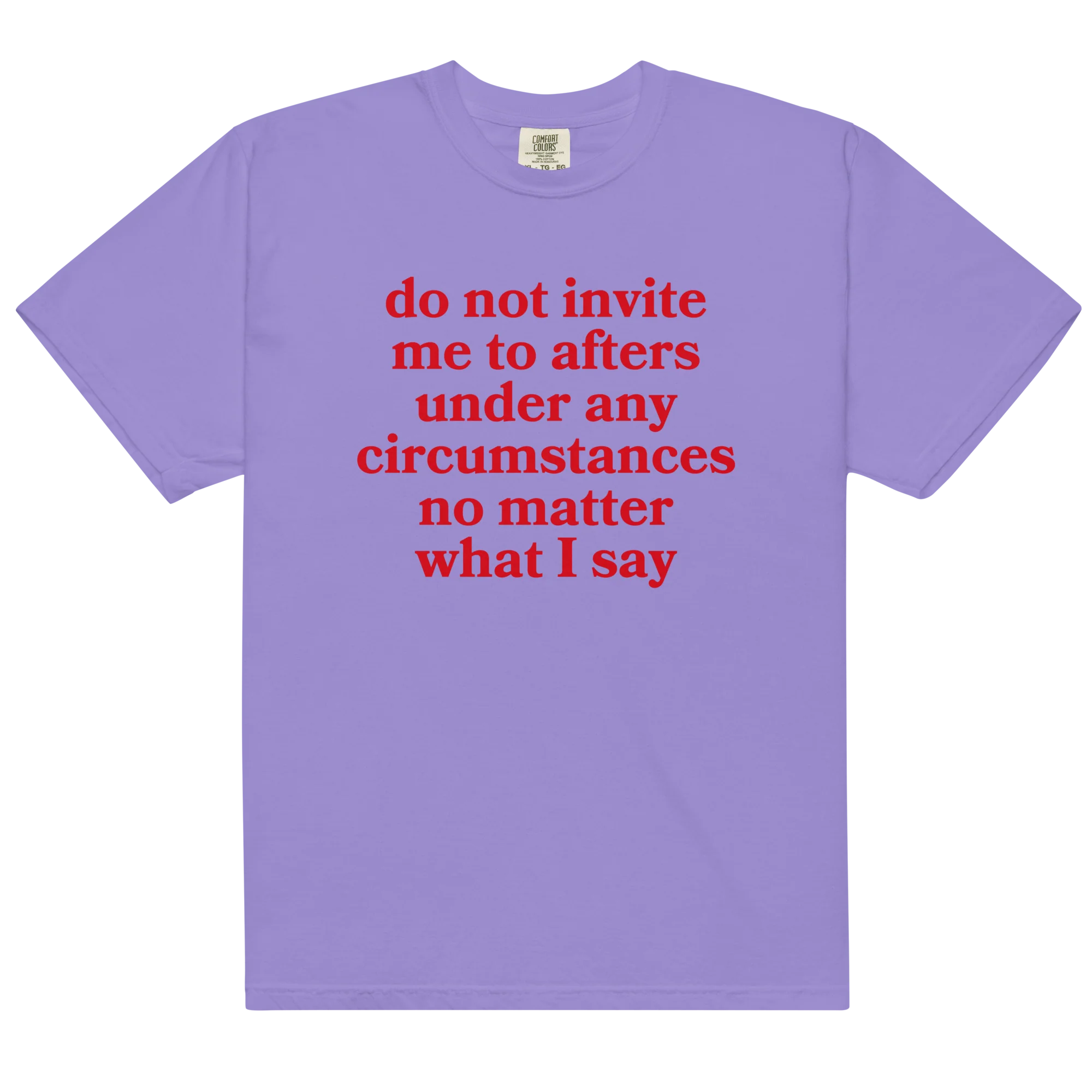 Do Not Invite Me To Afters Classic T-Shirt - Image 3