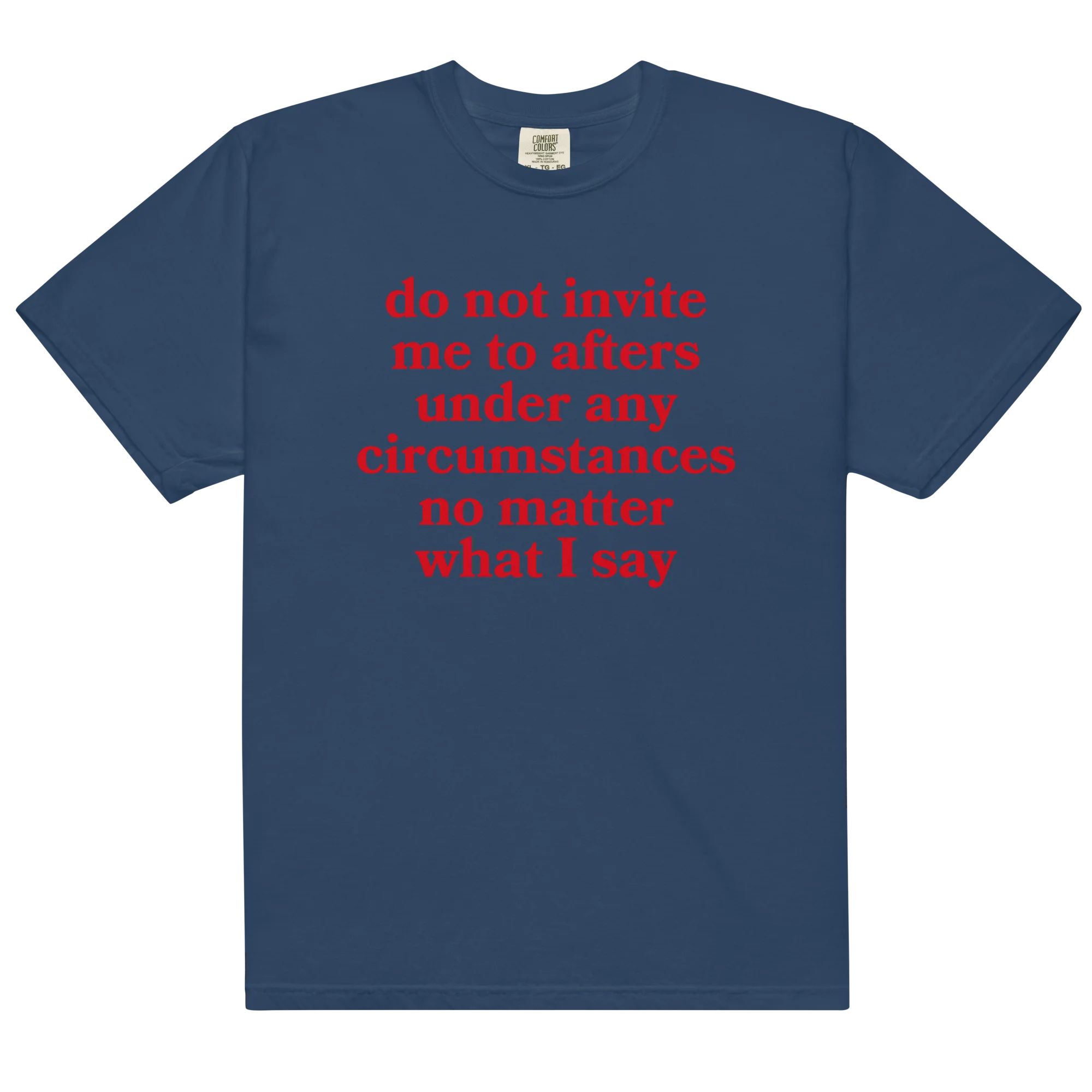 Do Not Invite Me To Afters Classic T-Shirt - Image 4