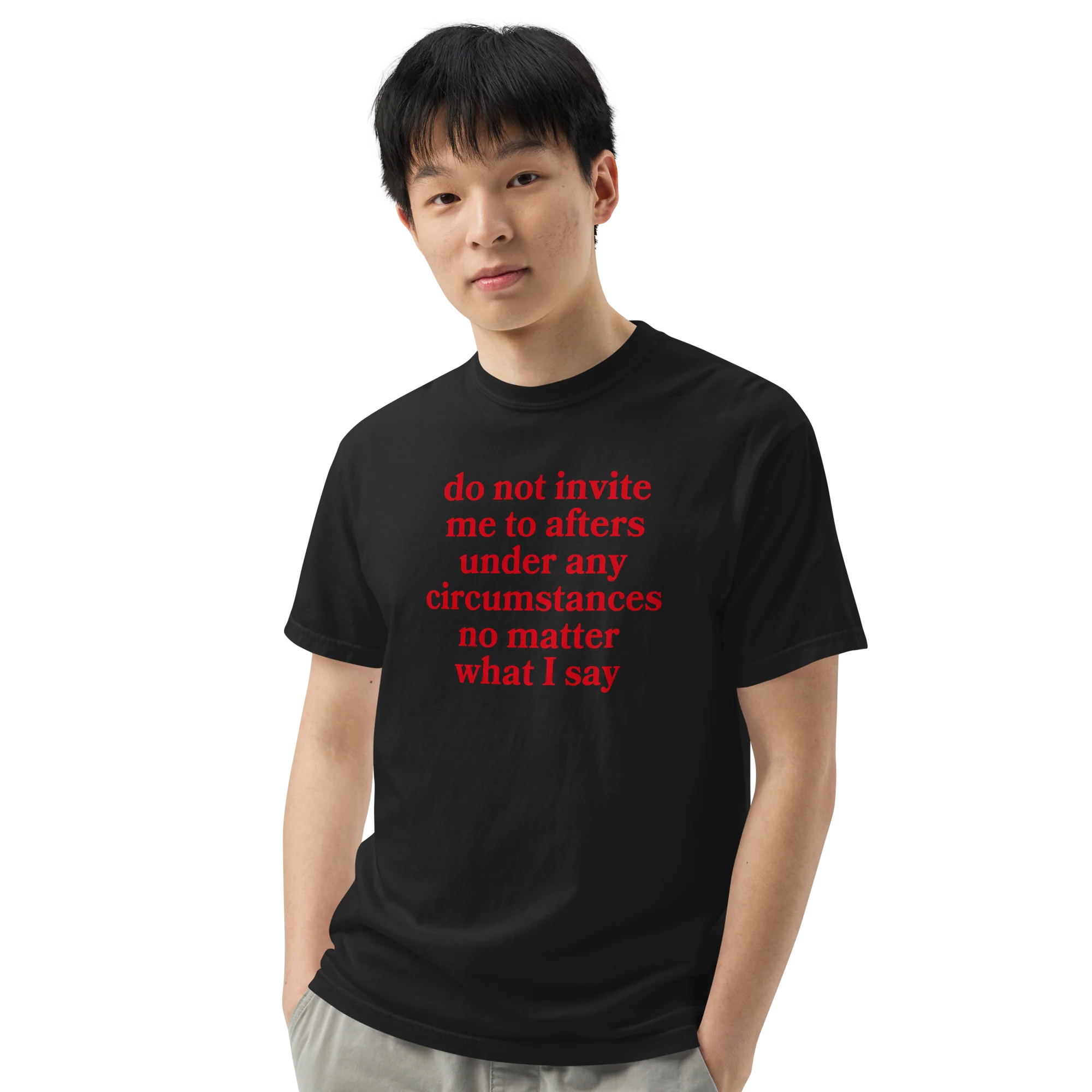 Do Not Invite Me To Afters Classic T-Shirt - Image 7
