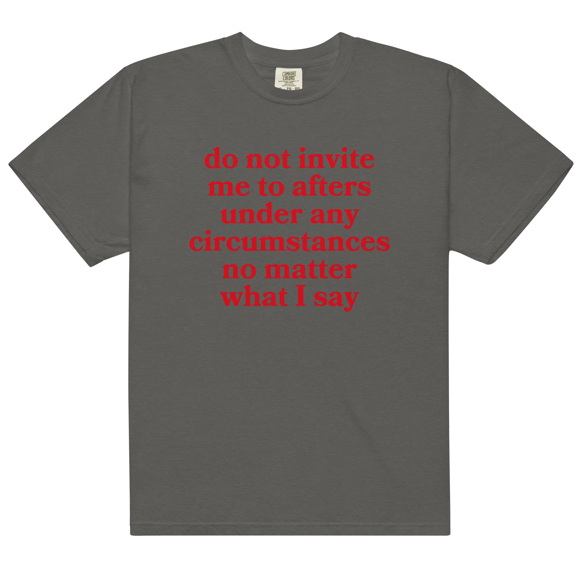 Do Not Invite Me To Afters Classic T-Shirt - Image 8