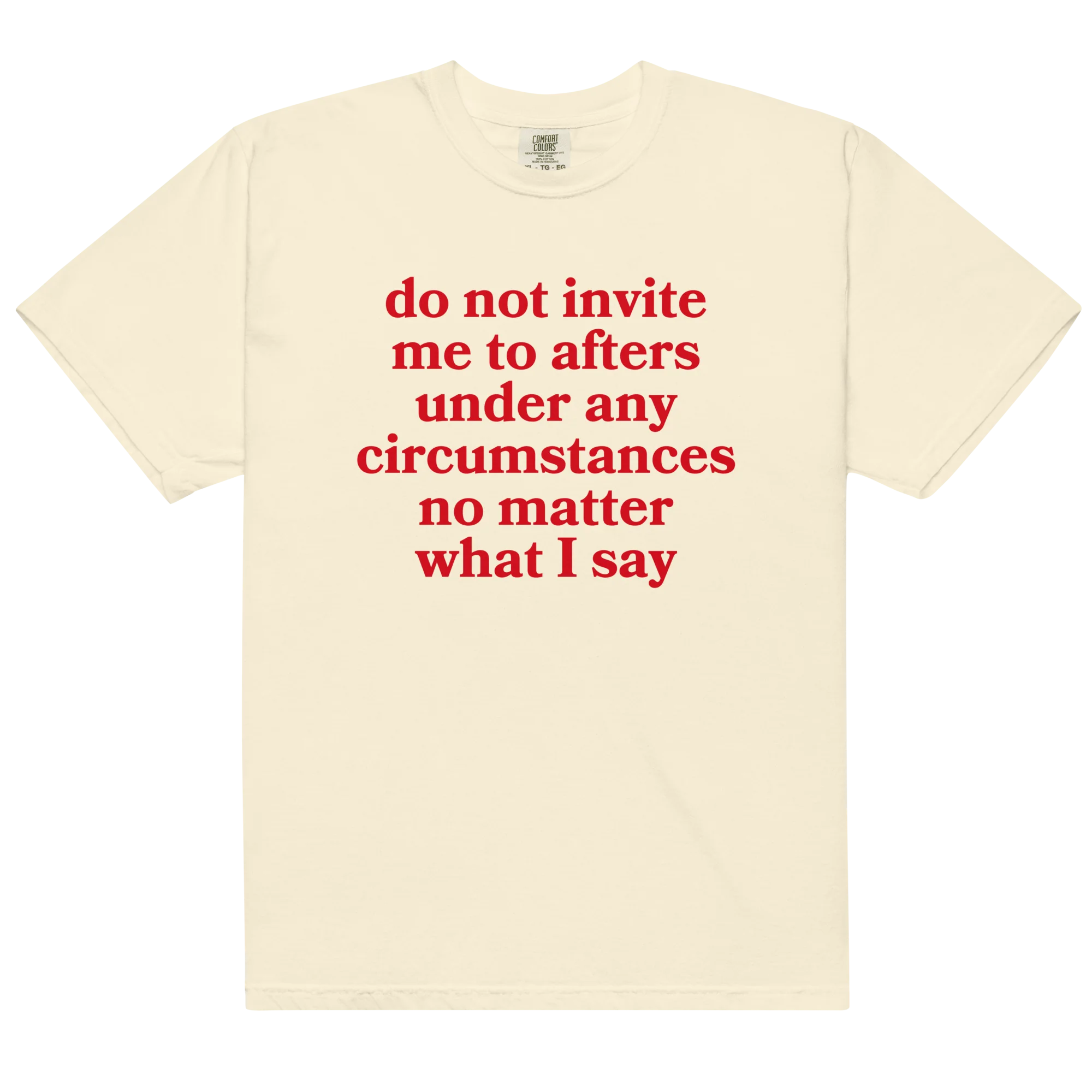 Do Not Invite Me To Afters Classic T-Shirt - Image 9