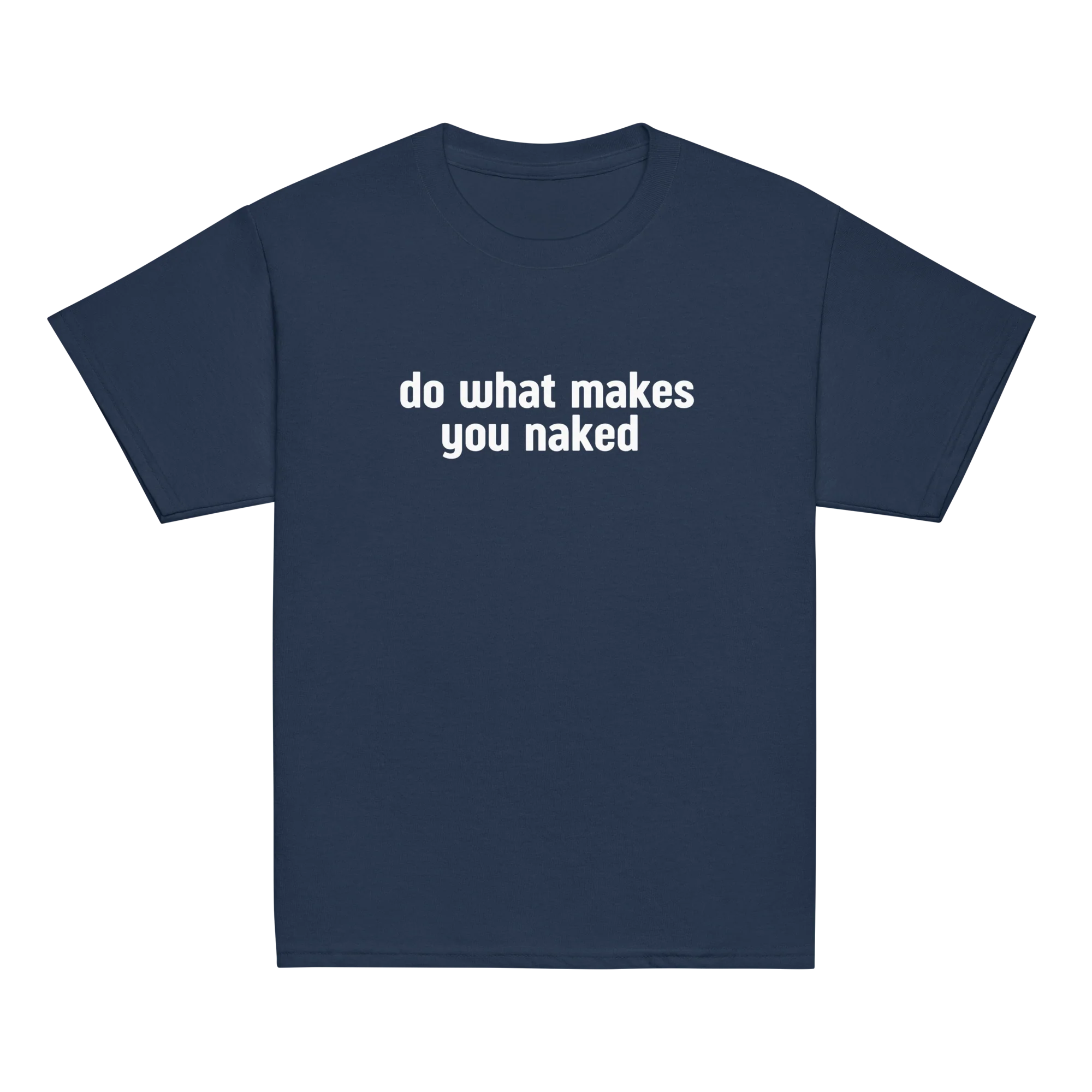 Do What Makes You Naked Baby Tee - Image 4