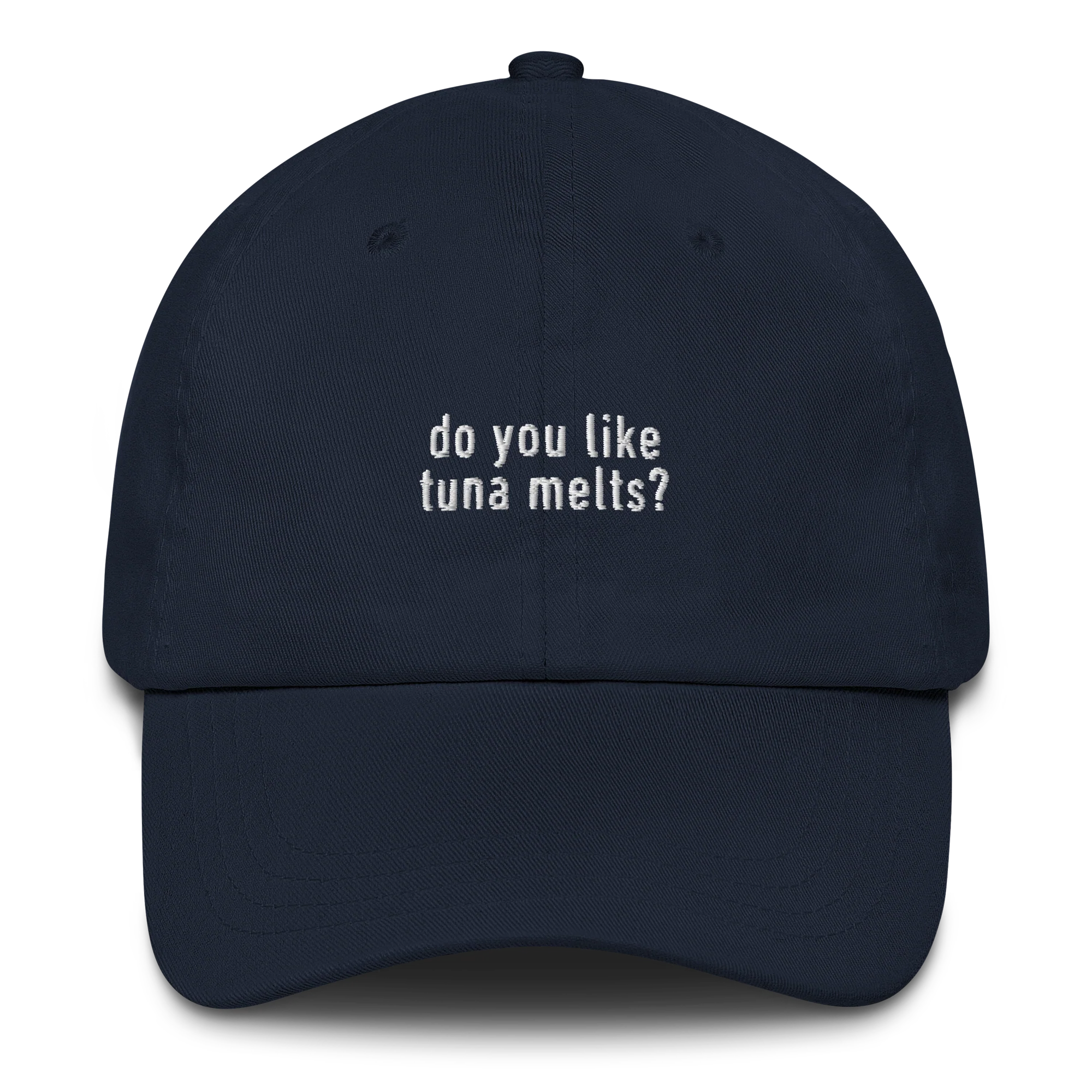 Do You Like Tuna Melts HR Embroidered Cap - Image 3