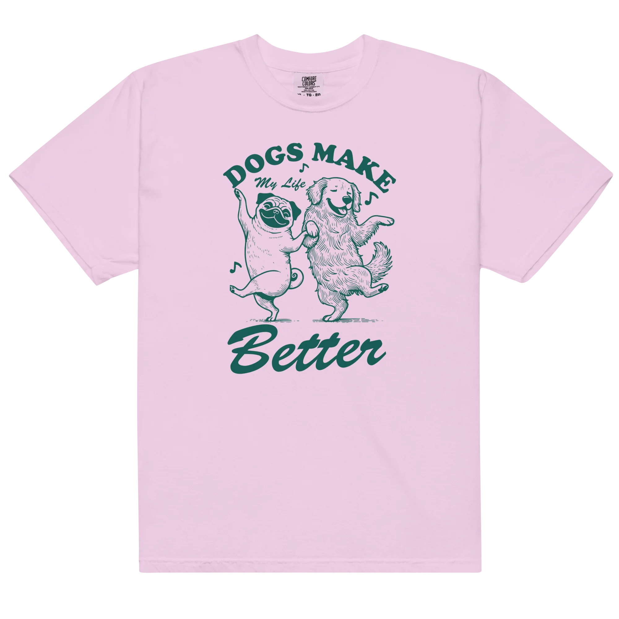 Dogs Make My Life Better Classic T-Shirt - Image 9