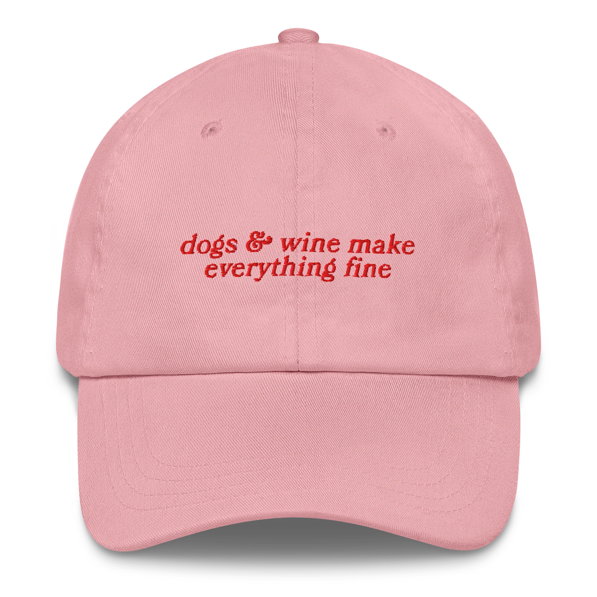 Dogs & Wine Make Everything Fine Embroidered Cap