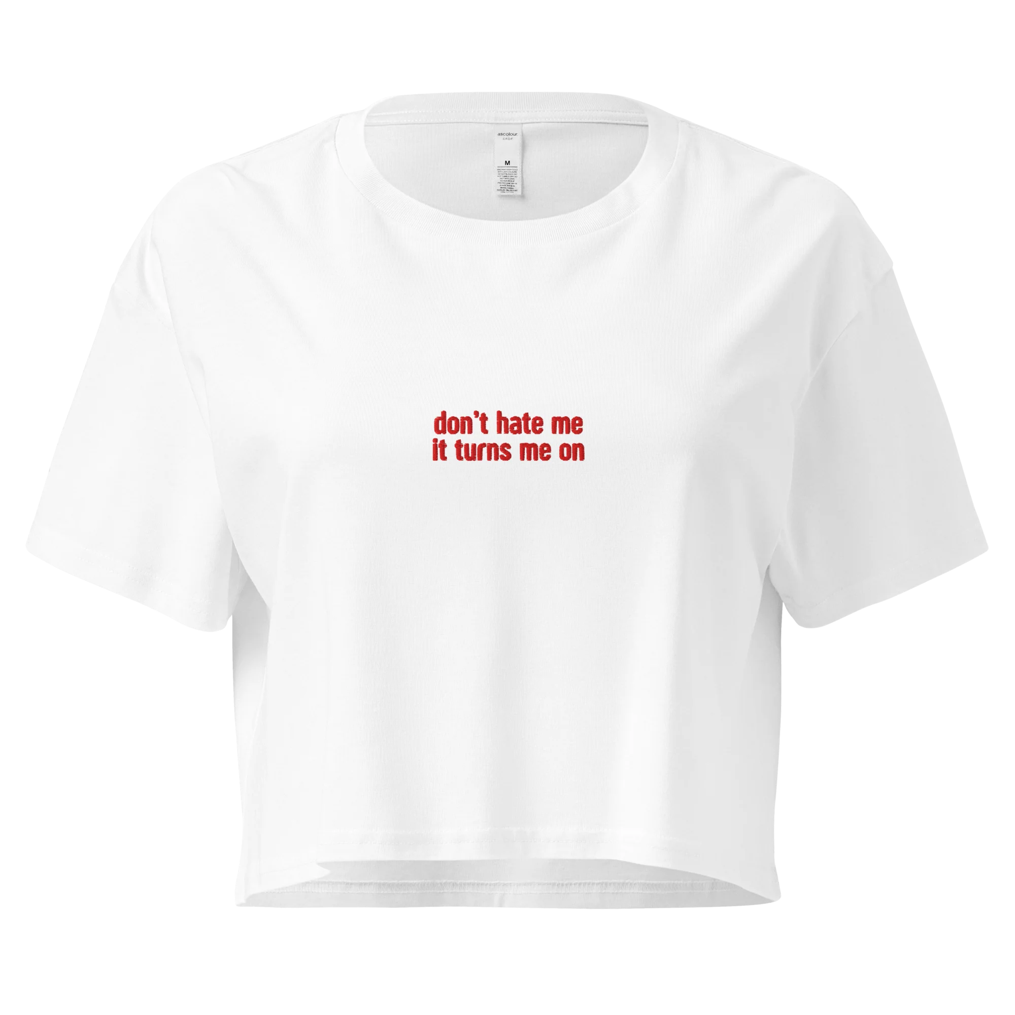 Don’t Hate Me It Turns Me On Embroidered Crop Tee - Image 7