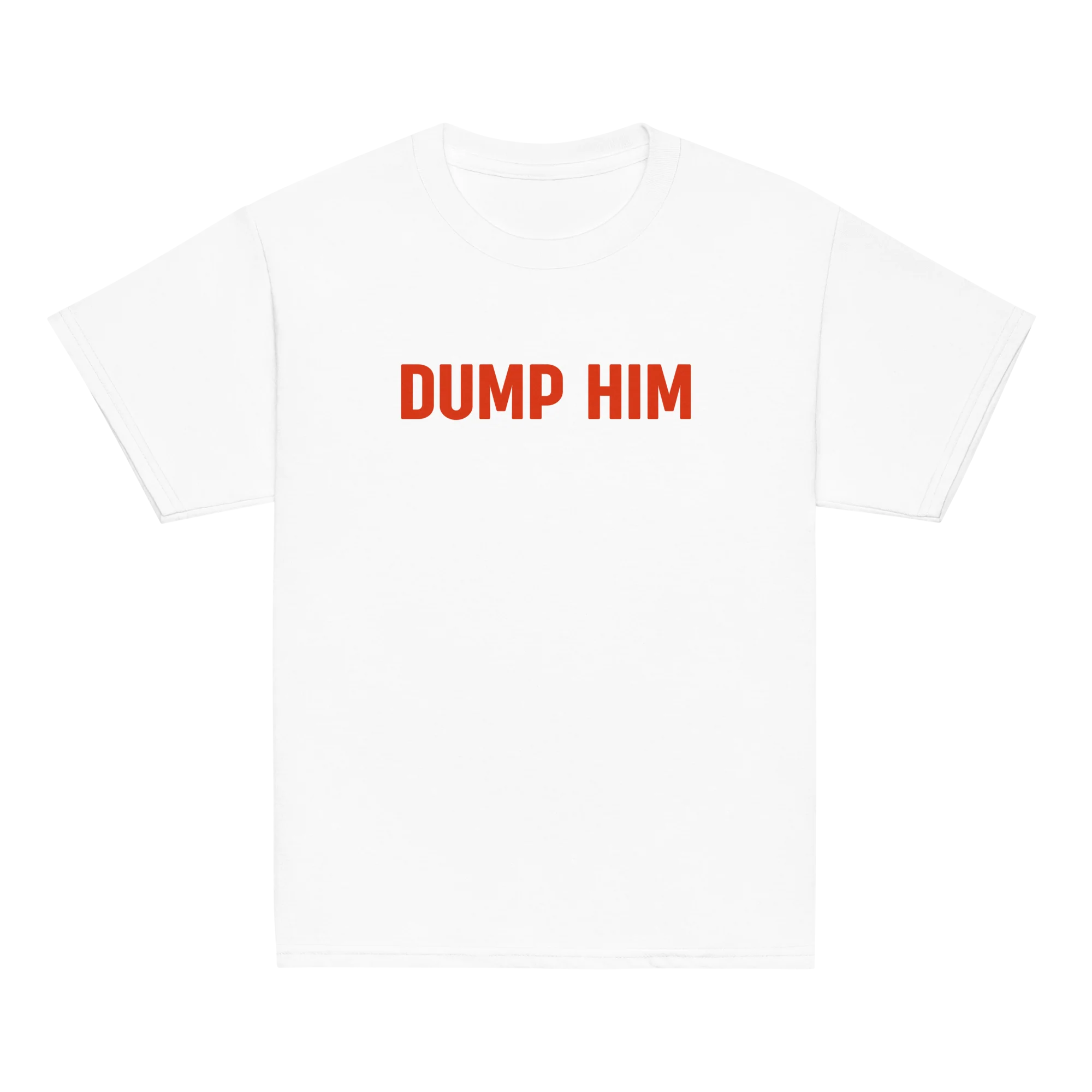 Dump Him Baby Tee
