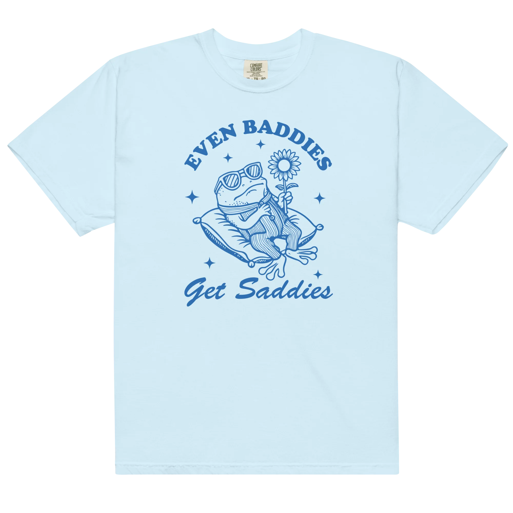 Even Baddies Get Saddies Classic T-Shirt - Image 4