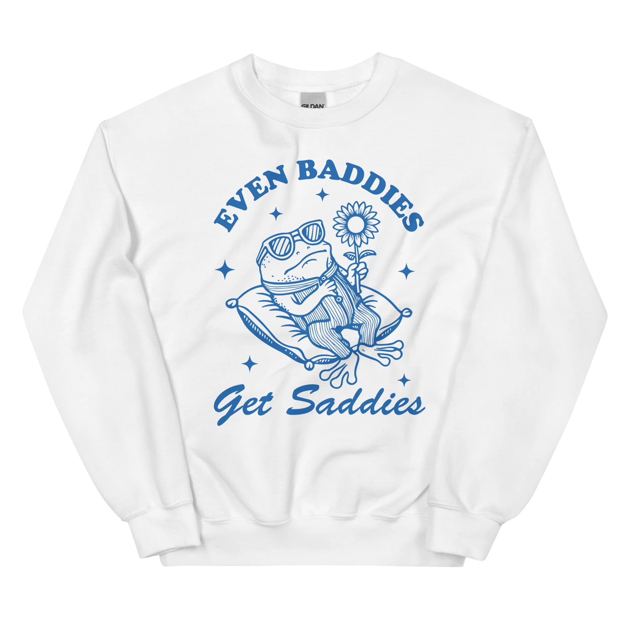 Even Baddies Get Saddies Sweatshirt - Image 4