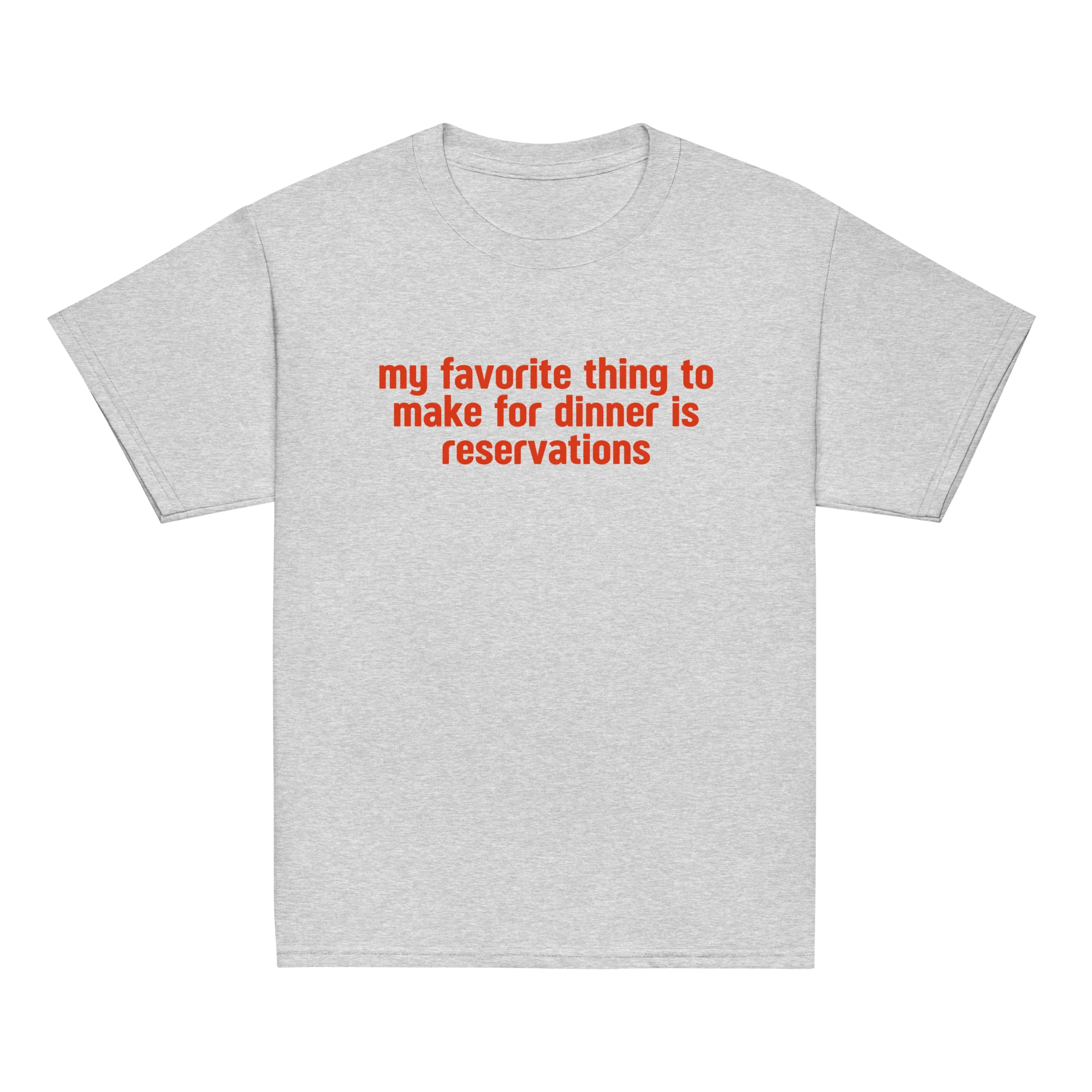 Favorite Thing Make For Dinner is Reservations Baby Tee - Image 8