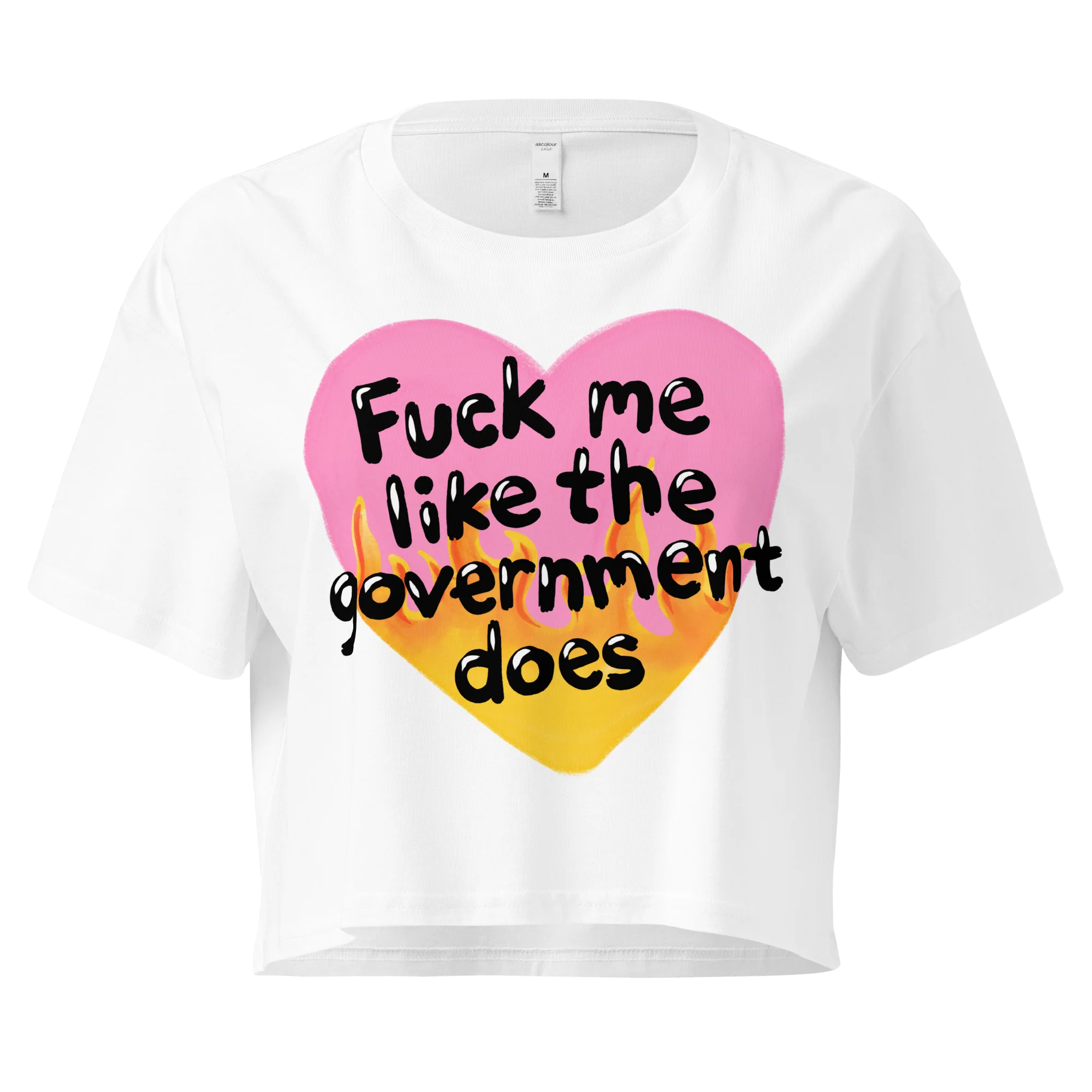 Fuck Me Like The Government Does Crop Tee