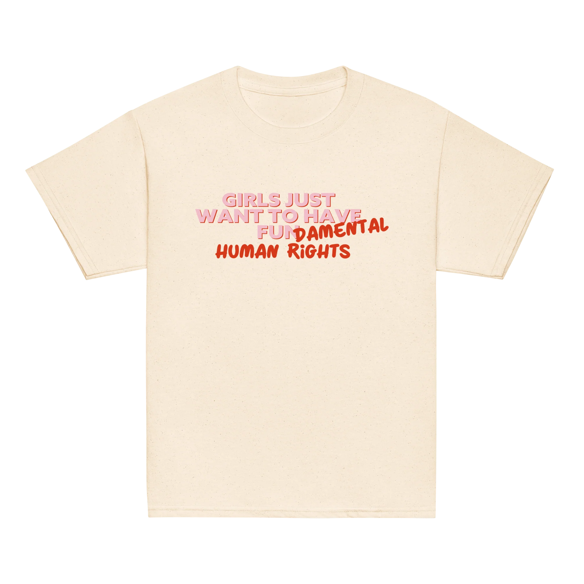 Girls Just Wanna Have Fundamental Human Rights Baby Tee