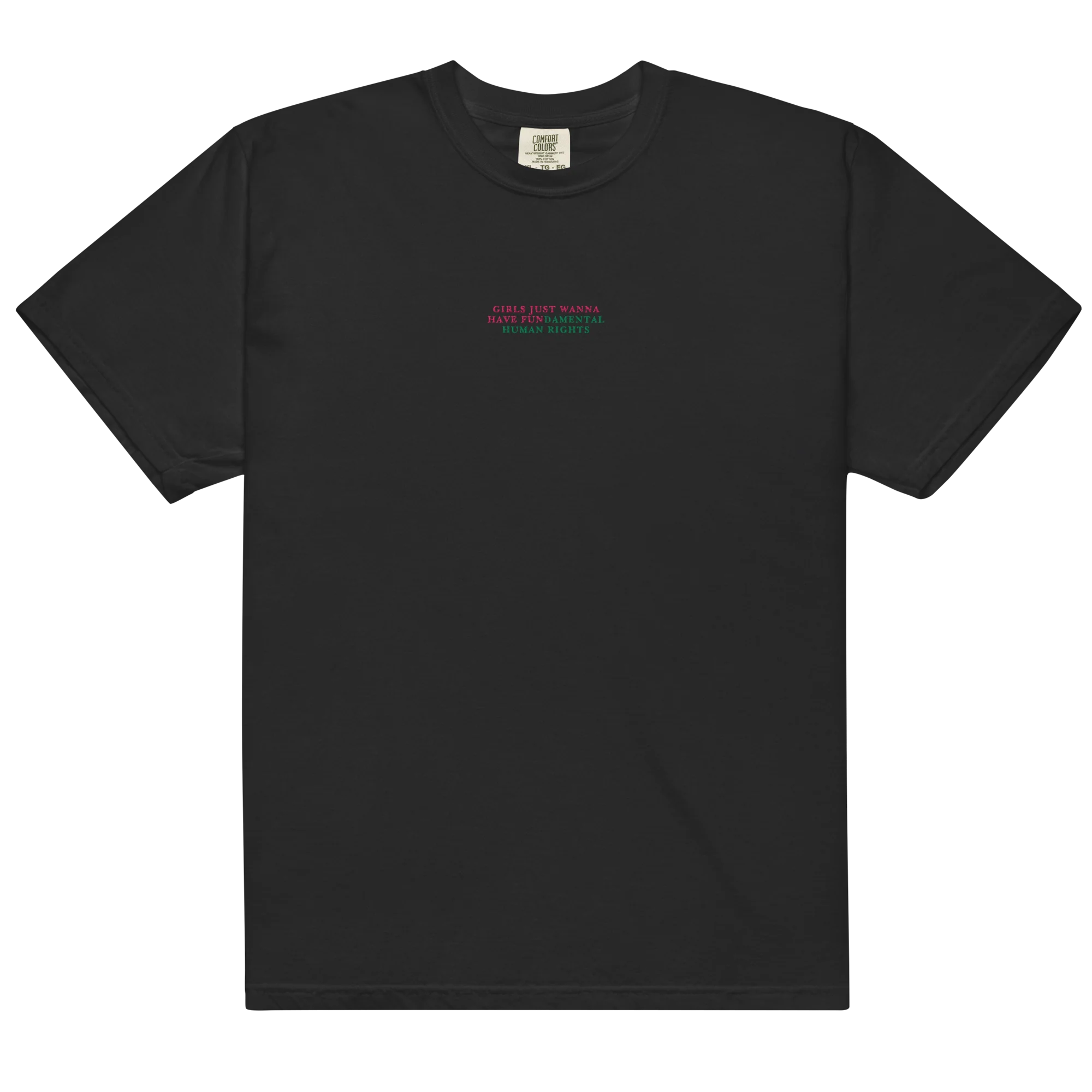 Girls Just Wanna Have Fundamental Human Rights Embroidered Classic T-Shirt - Image 7