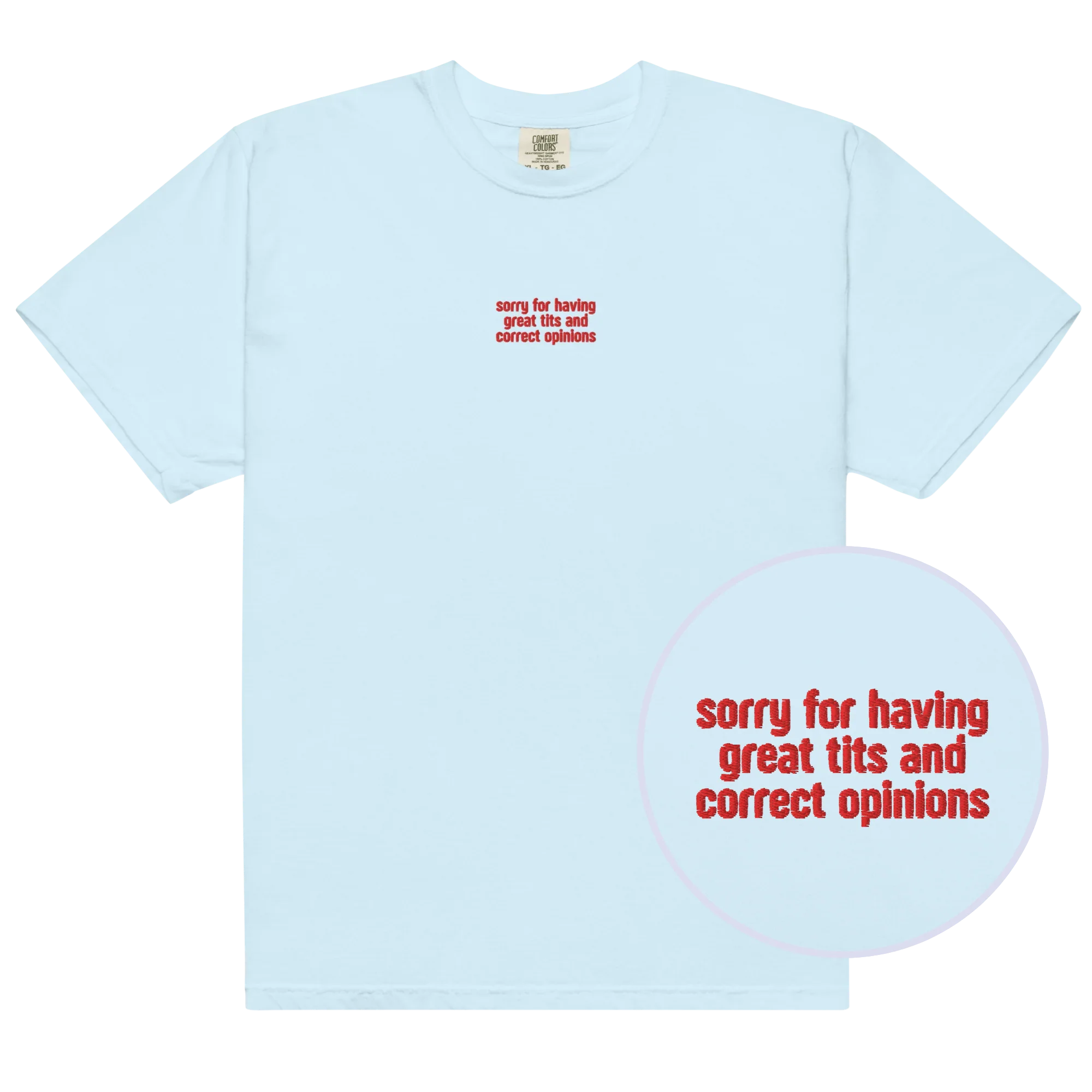 Great Tits Correct Opinions Embroidered Classic T-Shirt