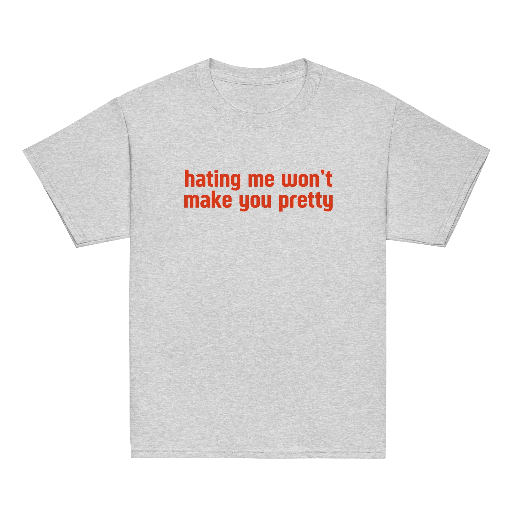 Hating Me Won't Make You Pretty Baby Tee