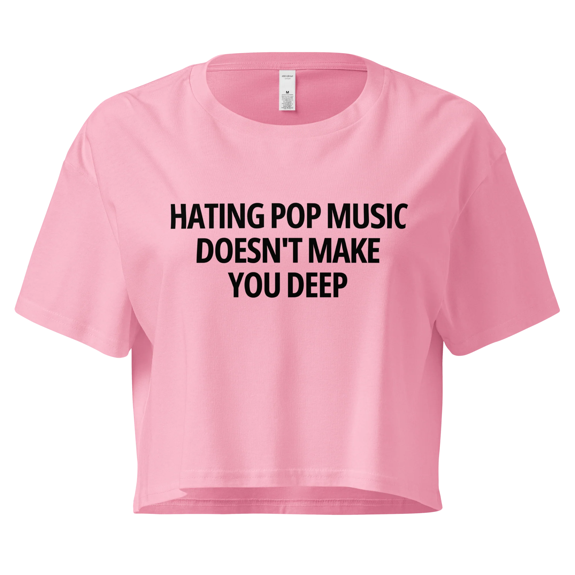 Hating Pop Music Doesn't Make You Deep Crop Tee - Image 7