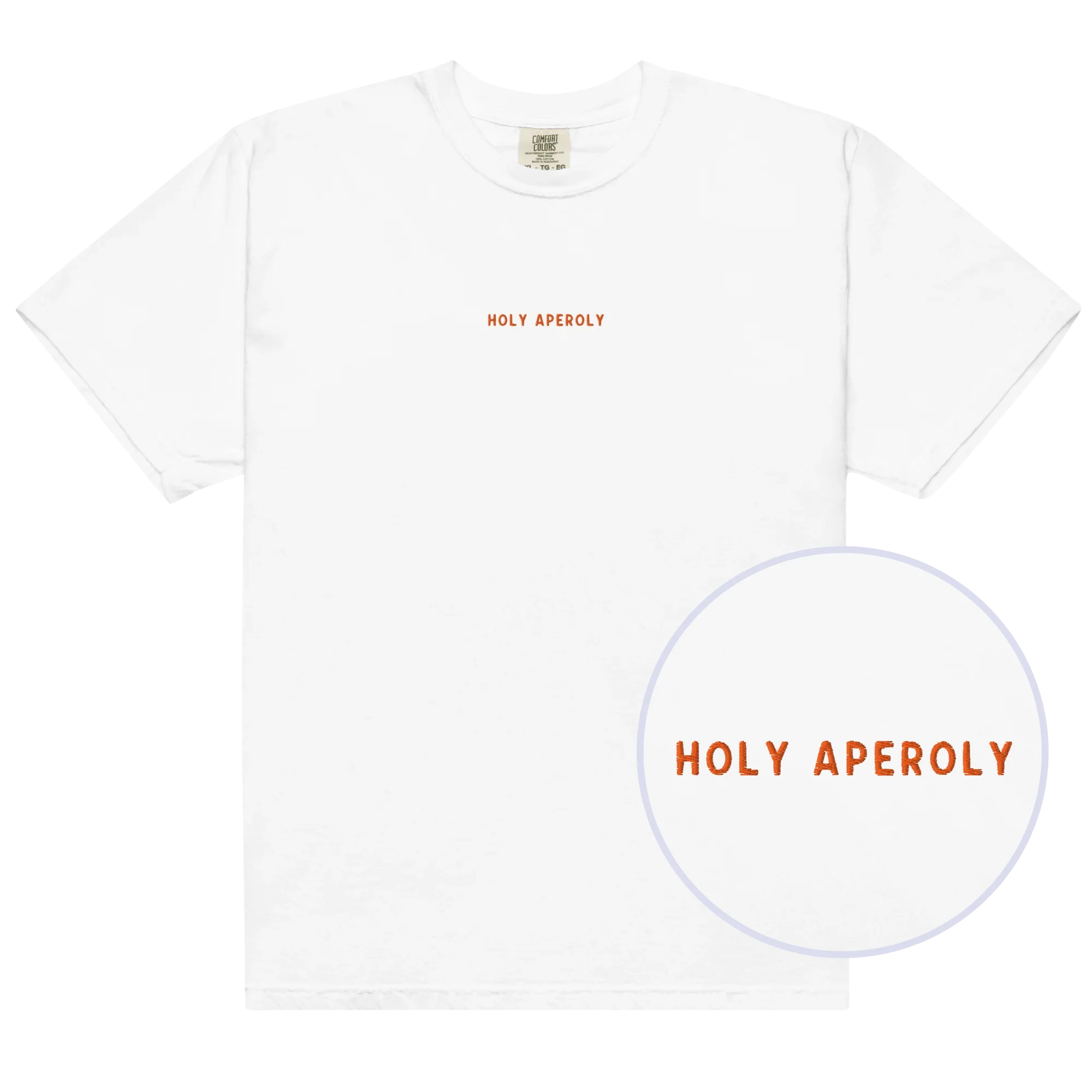 Holy Aperoly Aperol Embroidered Classic T-Shirt
