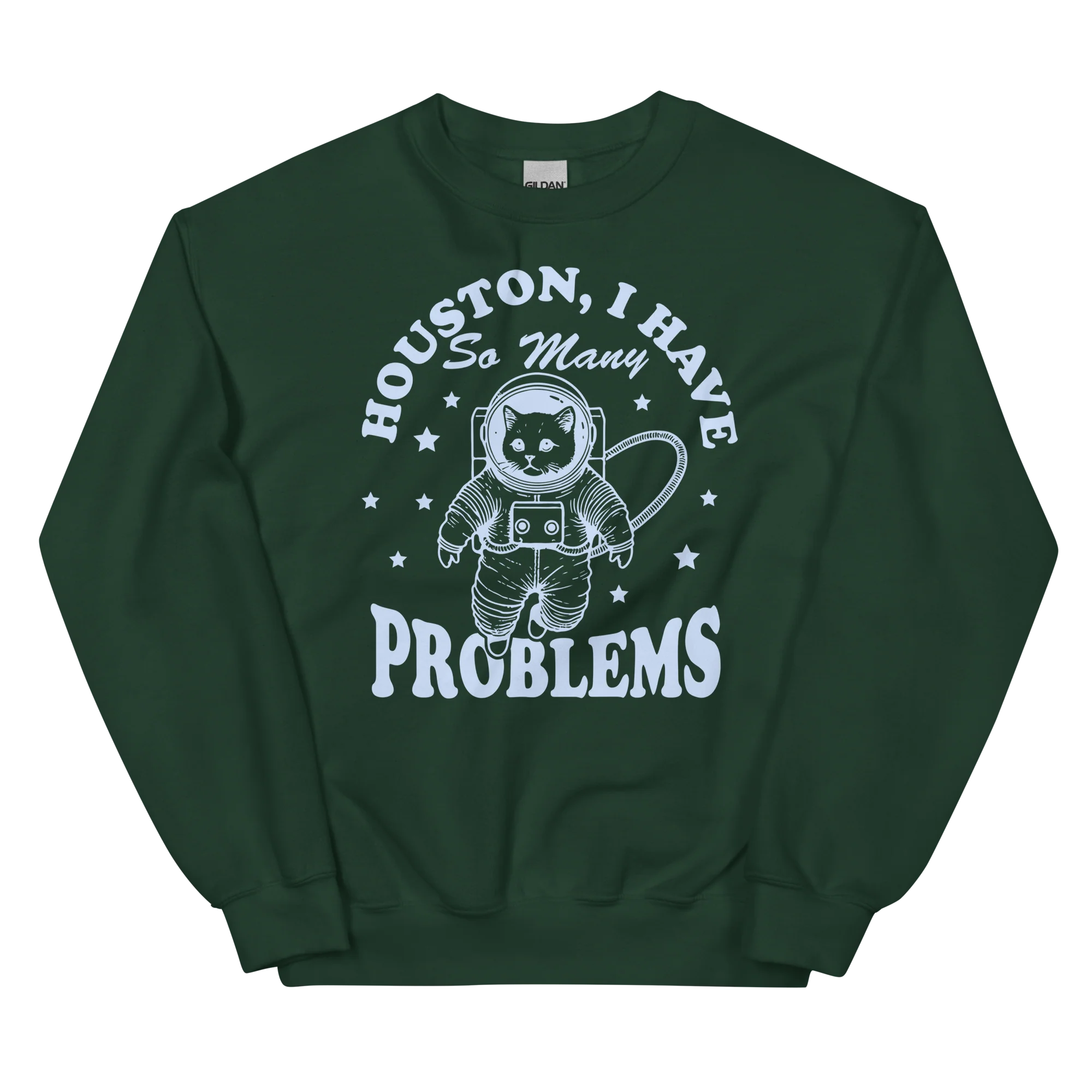 Houston I Have So Many Problems Sweatshirt - Image 12