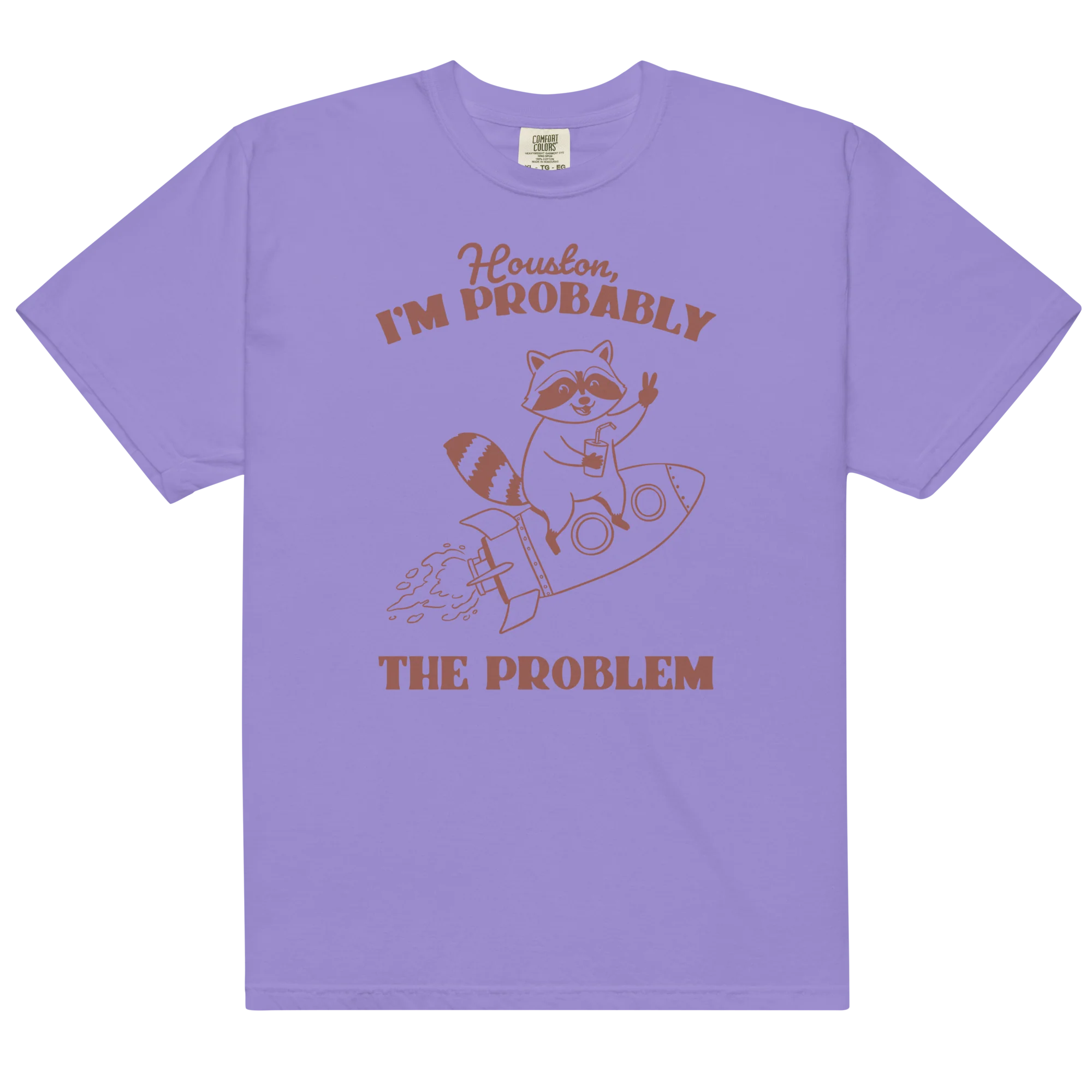 Houston I'm Probably The Problem Classic T-Shirt - Image 6