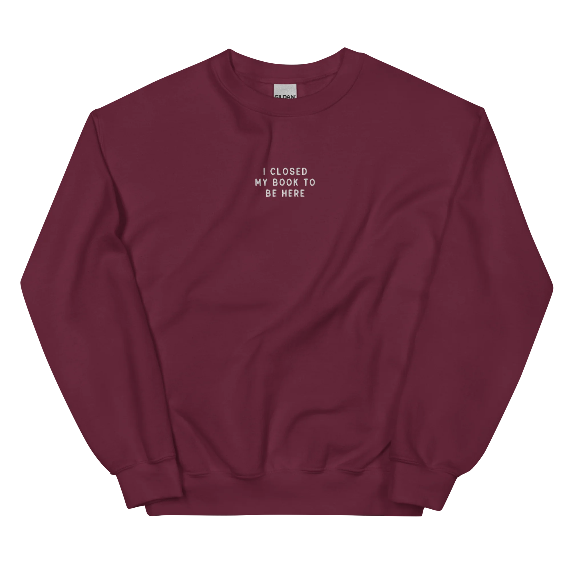 I Closed My Book To Be Here Embroidered Sweatshirt - Image 9