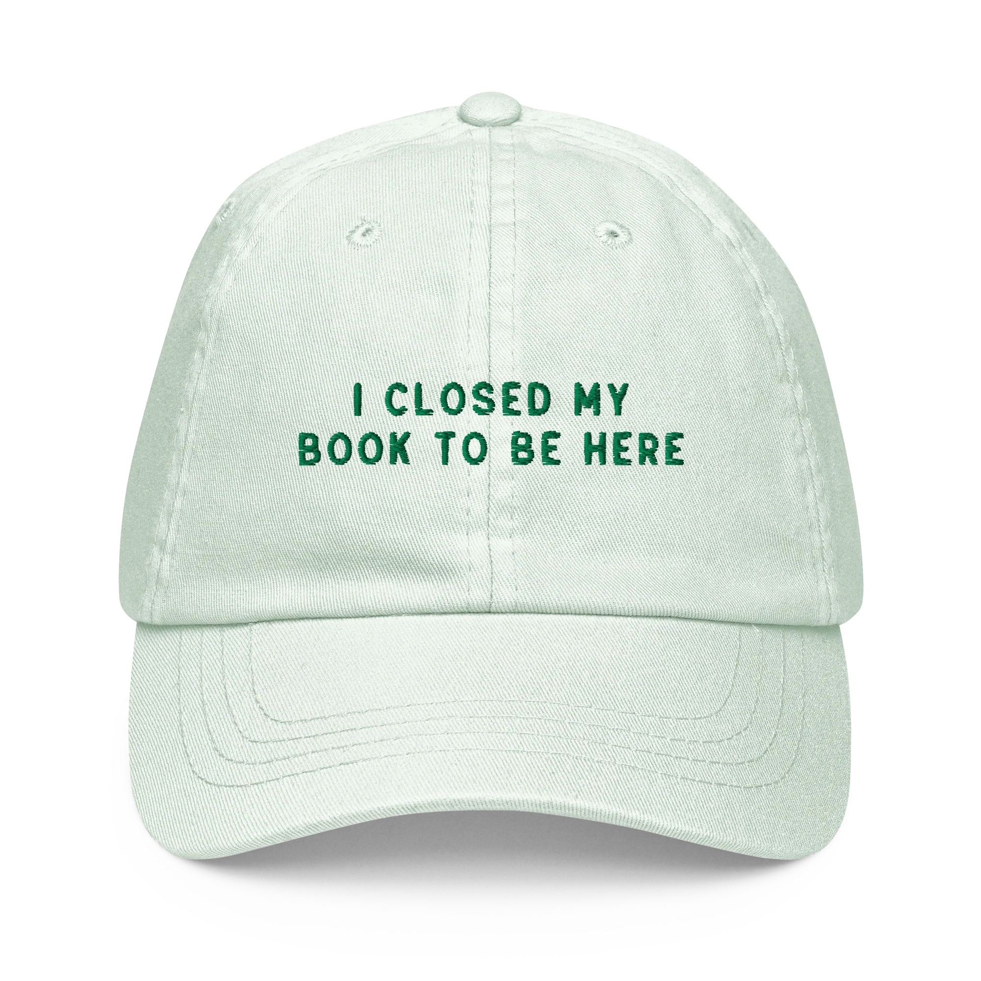 I Closed My Book To Be Here Embroidered Pastel Baseball Cap - Image 11
