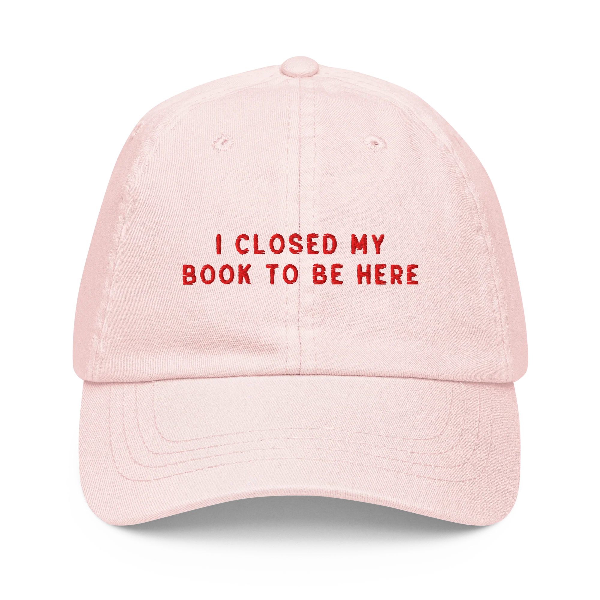 I Closed My Book To Be Here Embroidered Pastel Baseball Cap - Image 8