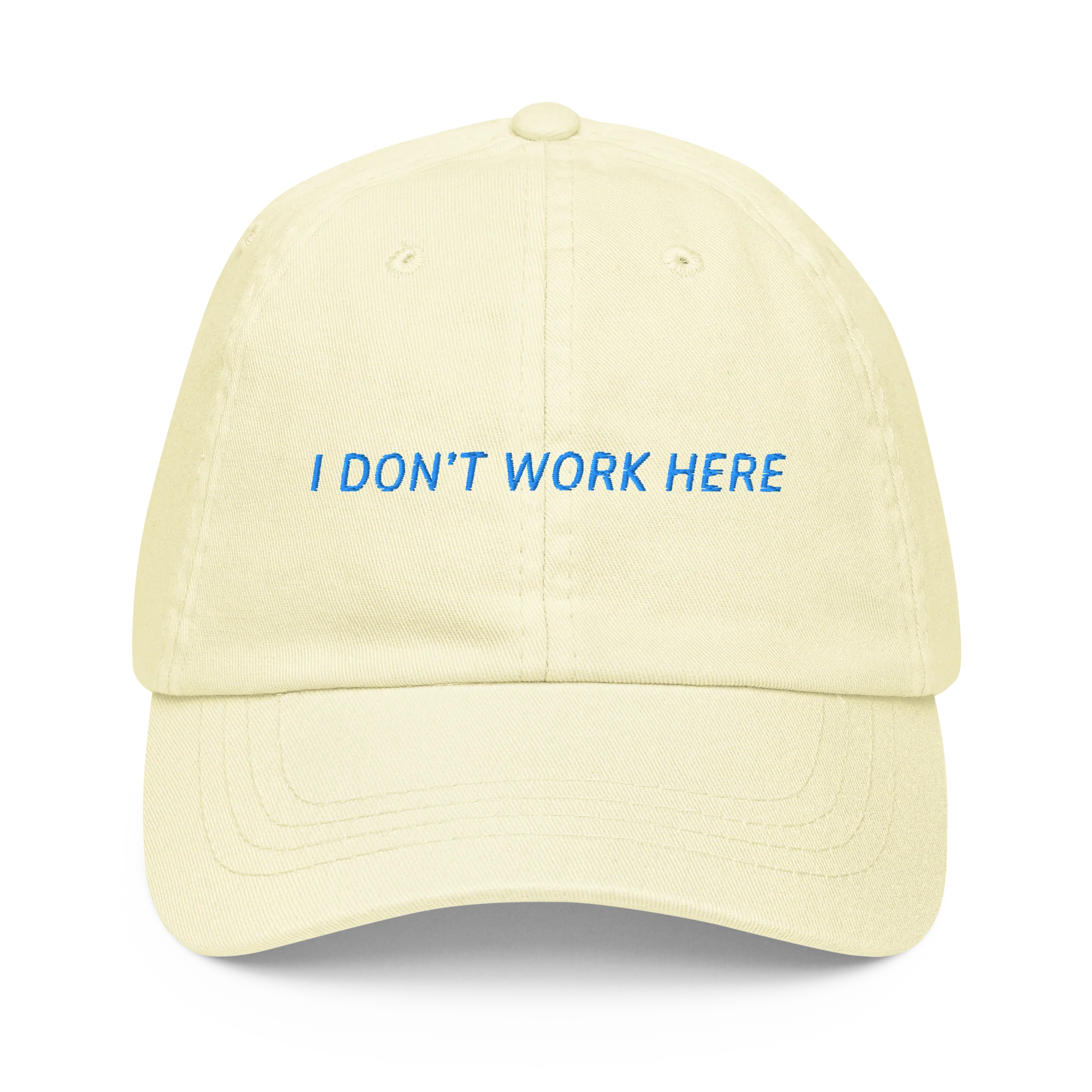 I Don't Work Here Embroidered Pastel Baseball Cap