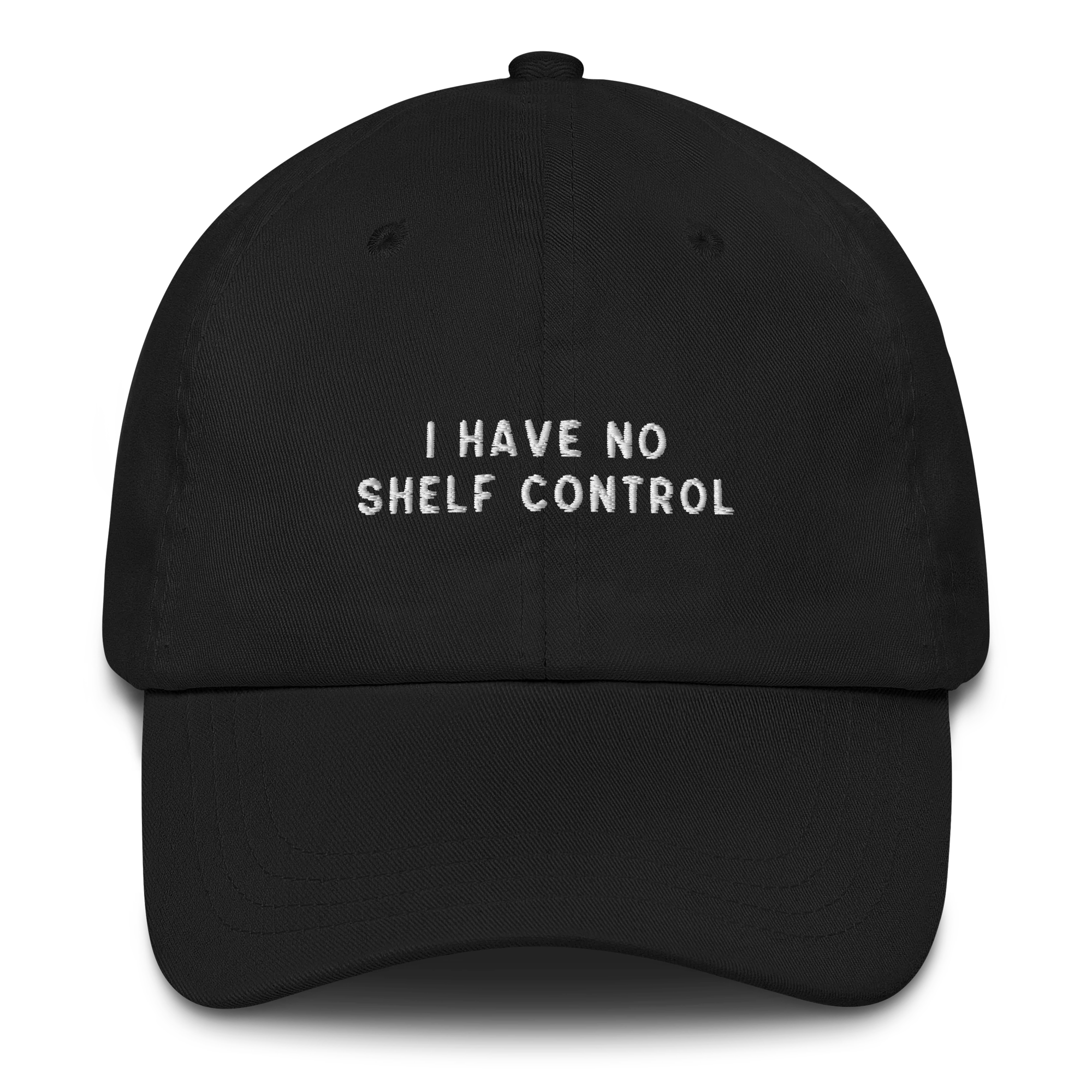 I Have No Shelf Control Embroidered Cap