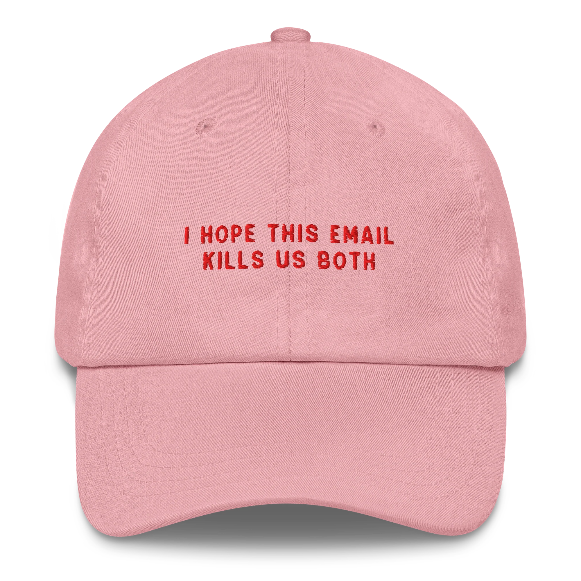 I Hope This Email Kills Us Both Embroidered Cap - Image 9