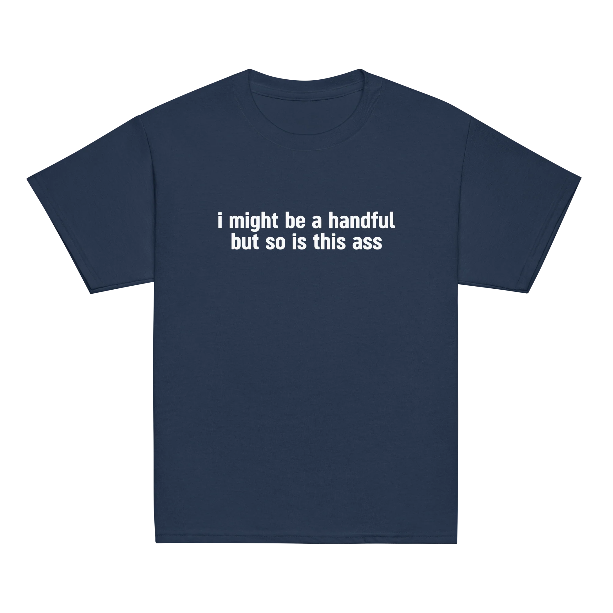 I Might Be a Handful So is This Ass Baby Tee - Image 8