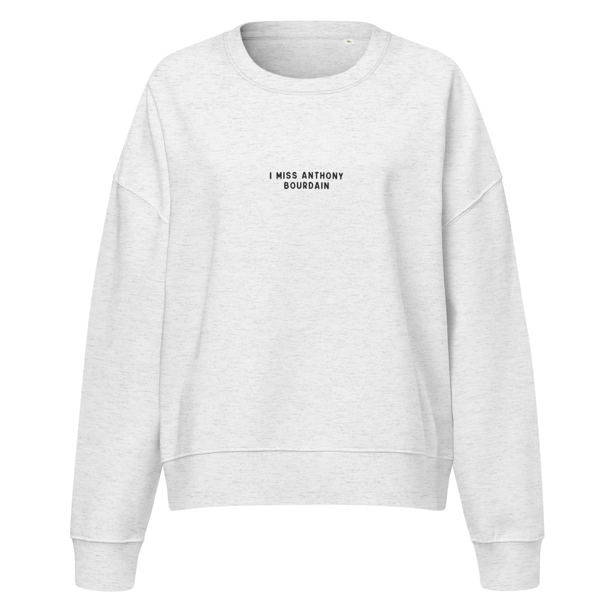I Miss Anthony Bourdain Embroidered Women’s Organic Sweatshirt - Image 4