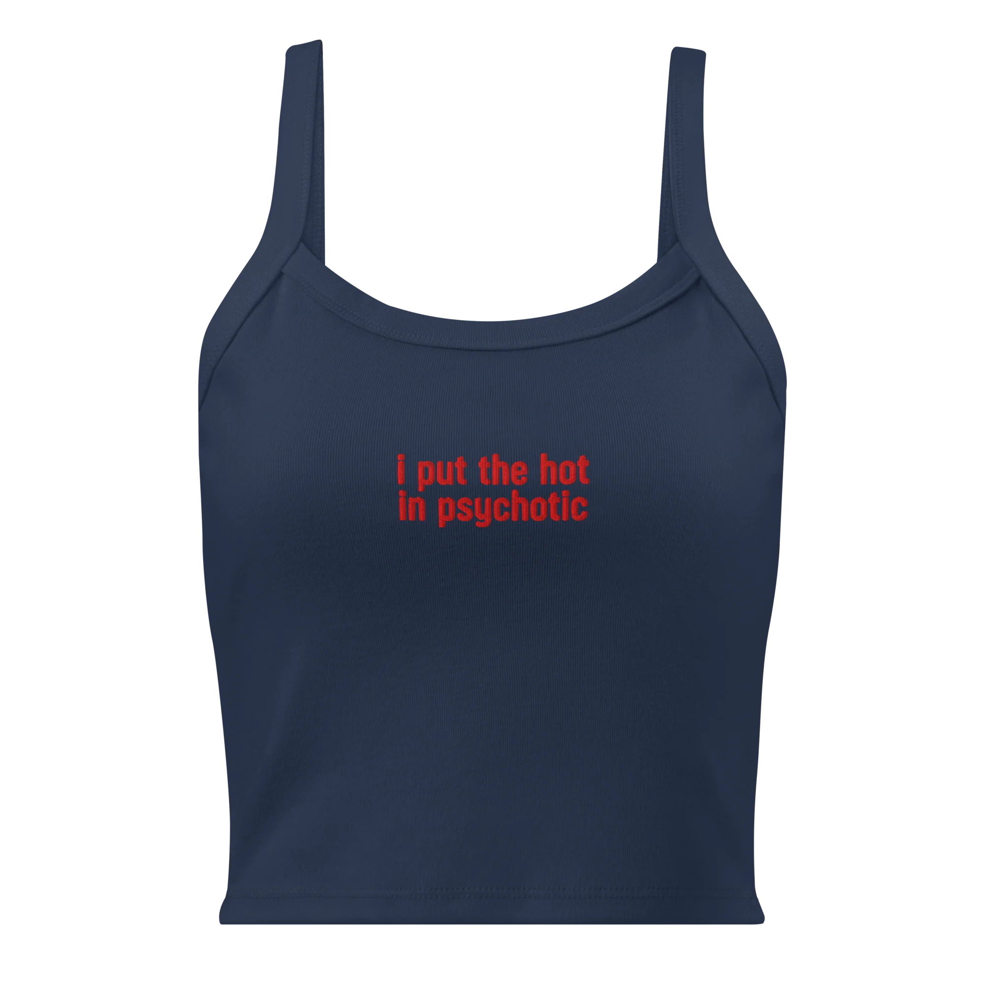 I Put the Hot in Psychotic Rib Embroidered Tank Top