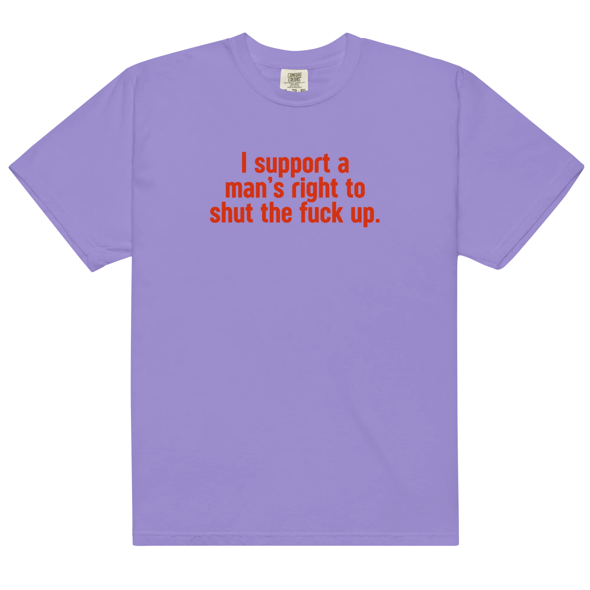 I Support a Man's Right to STFU Classic T-Shirt - Image 8
